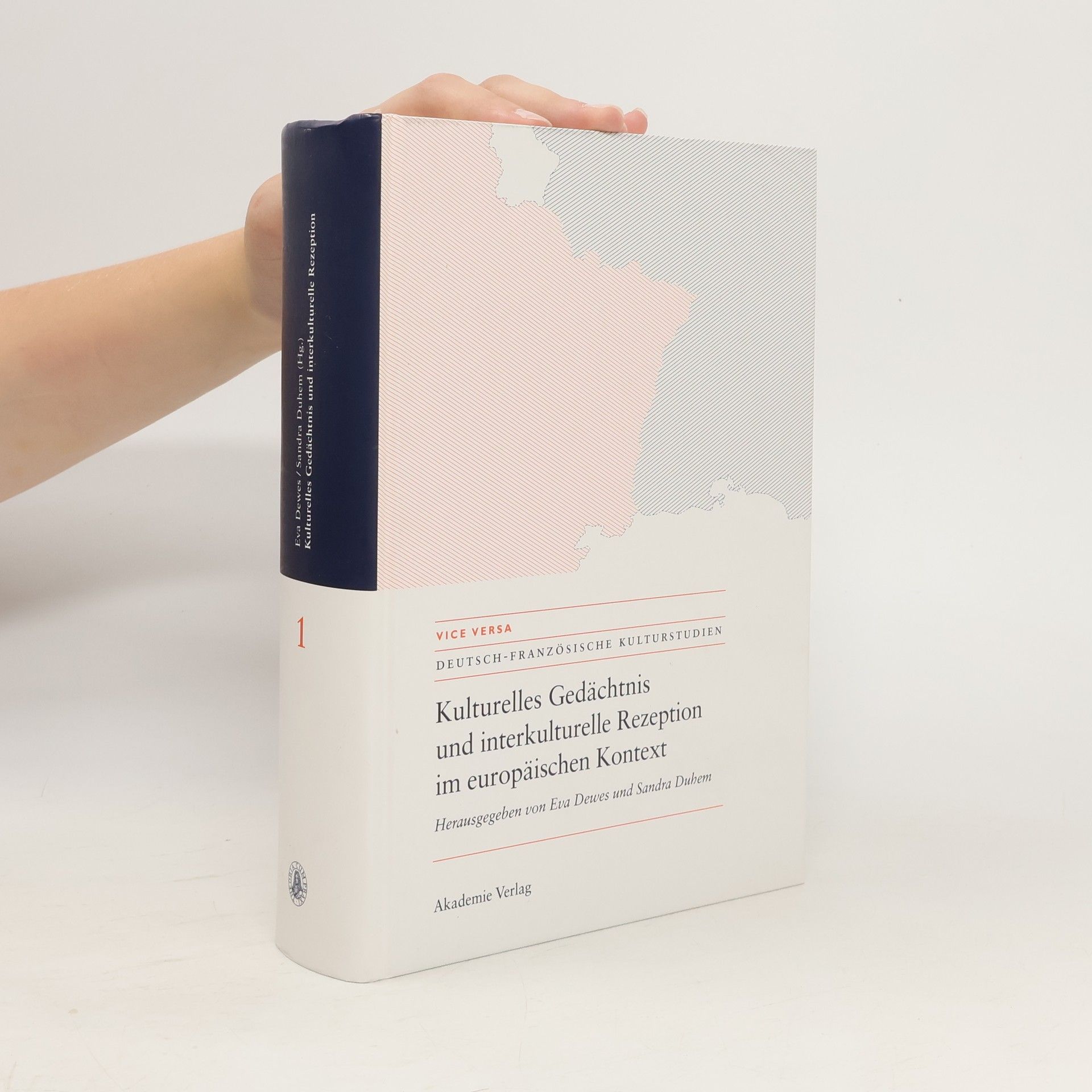 Eva Dewes Kulturelles Gedächtnis und interkulturelle Rezeption im europäischen Kontext