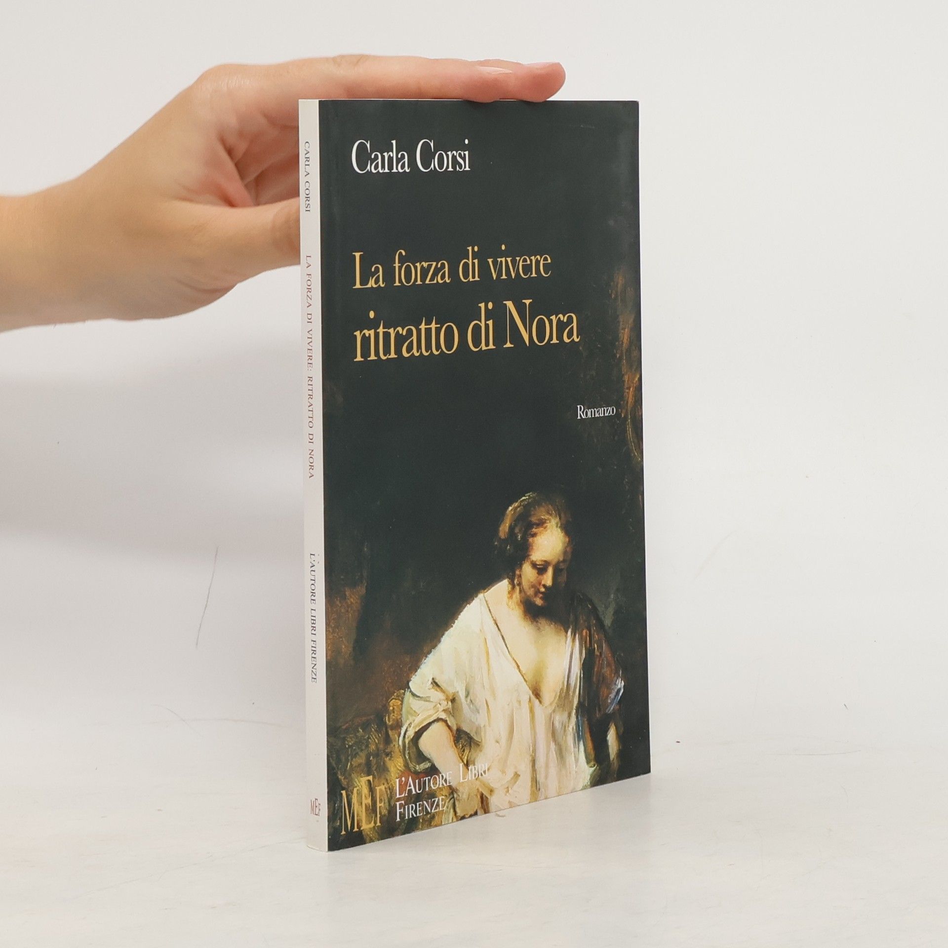 Carla Corsi La forza di vivere: ritratto di Nora
