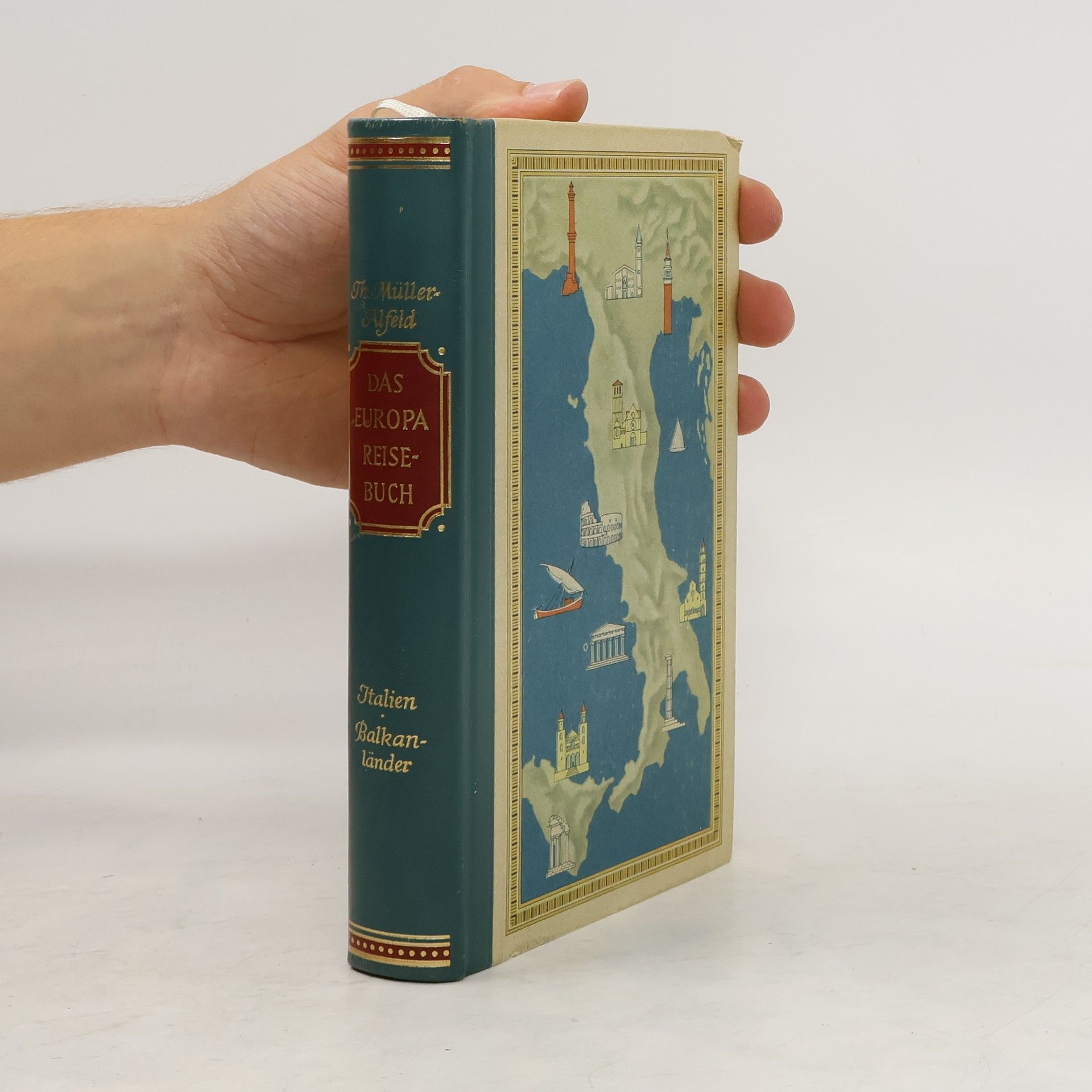 Theodor Müller Alfred Die Europa-Reisebuch. Italien, Balkanländer