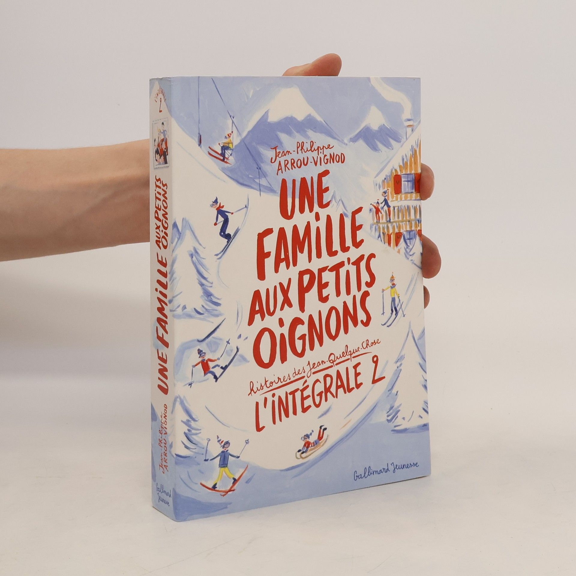 Jean-Philippe Arrou-Vignod Une famille aux petits oignons. L'intégrale 2
