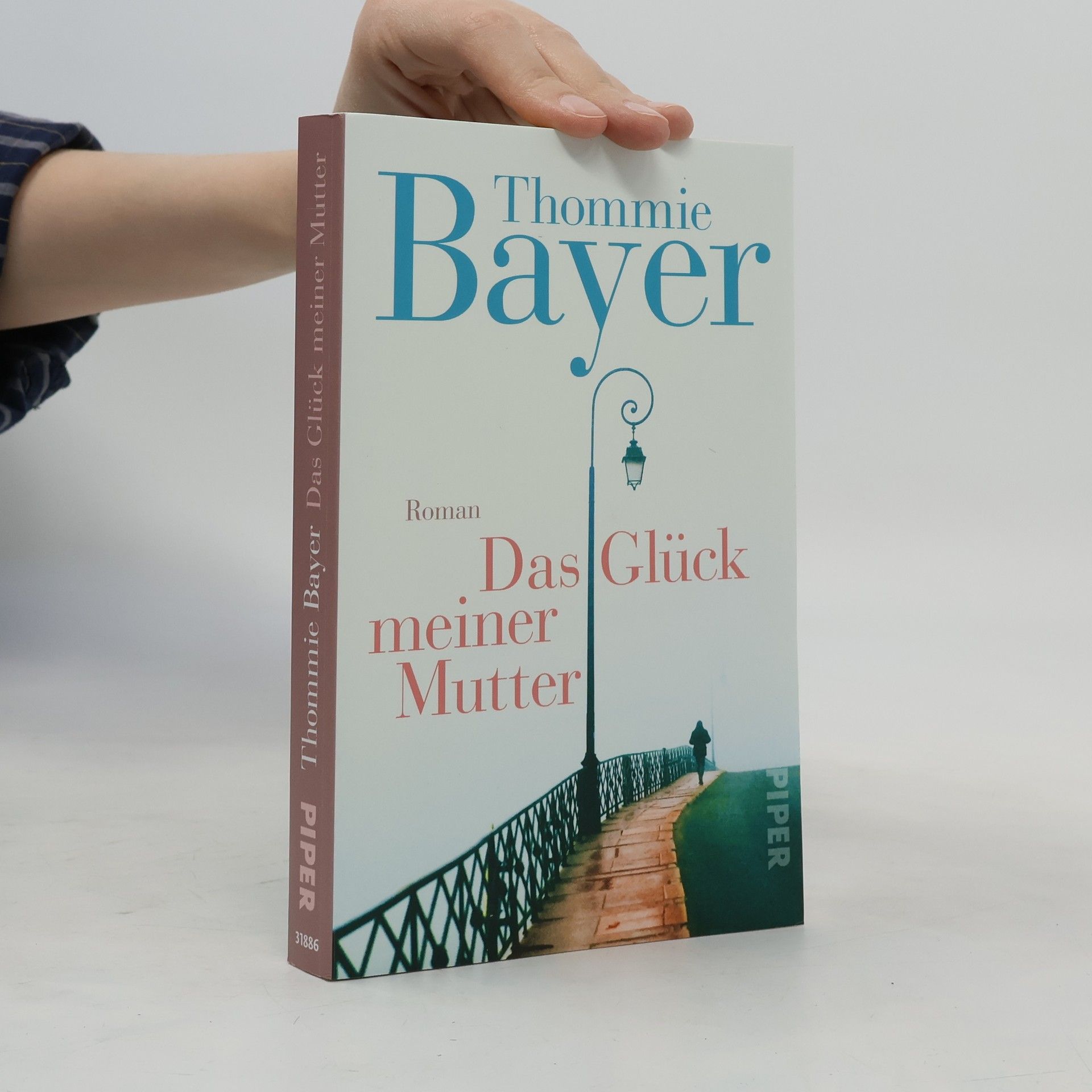 Thommie Bayer Das Glück meiner Mutter