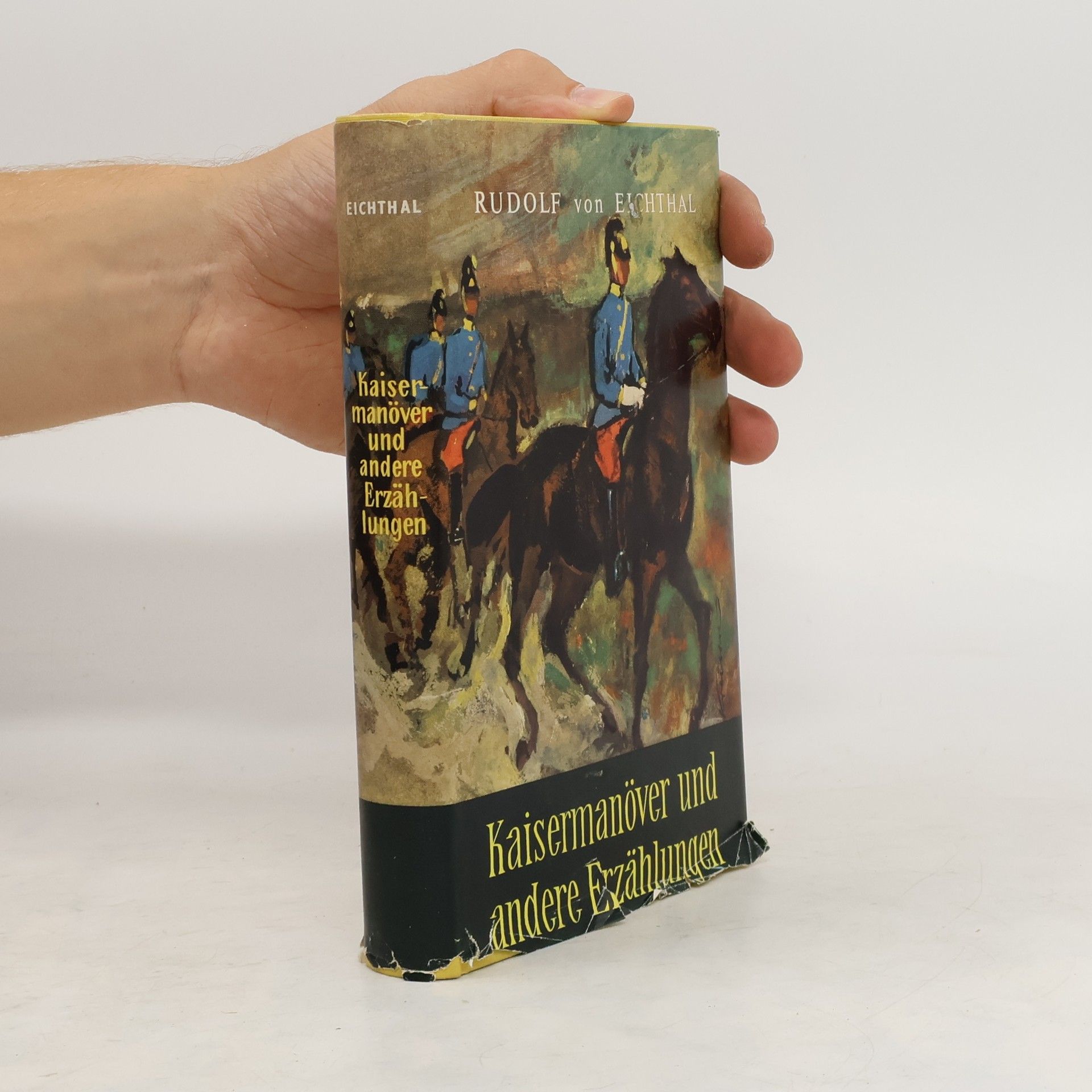 Rudolf von Eichthal Kaisermanöver und andere Arzälungen