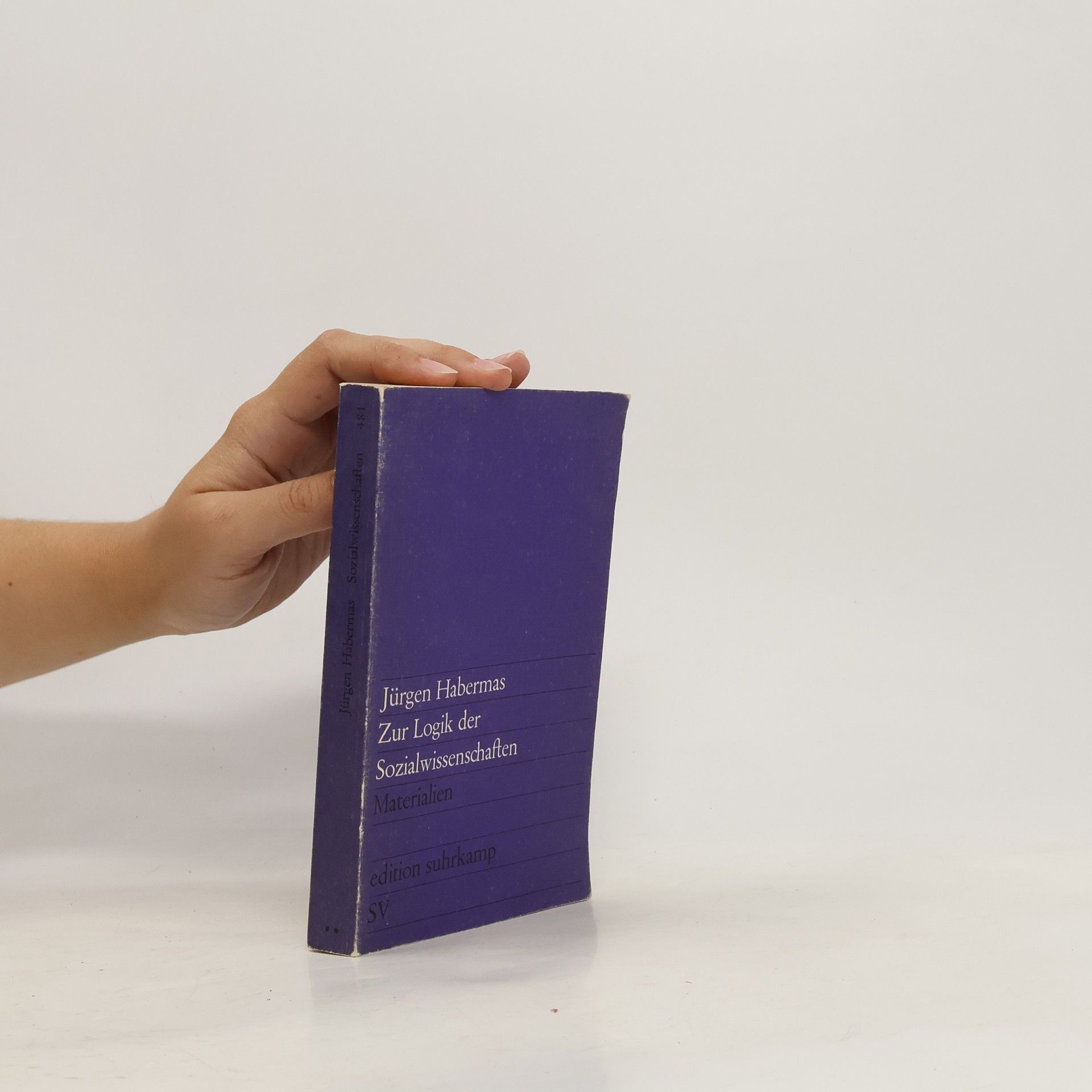 Jürgen Habermas Zur Logik der Sozialwissenschaften - Materialien