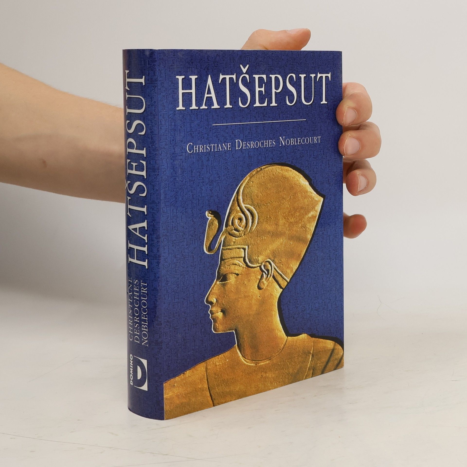 Christiane Desroches Noblecourt Hatšepsut