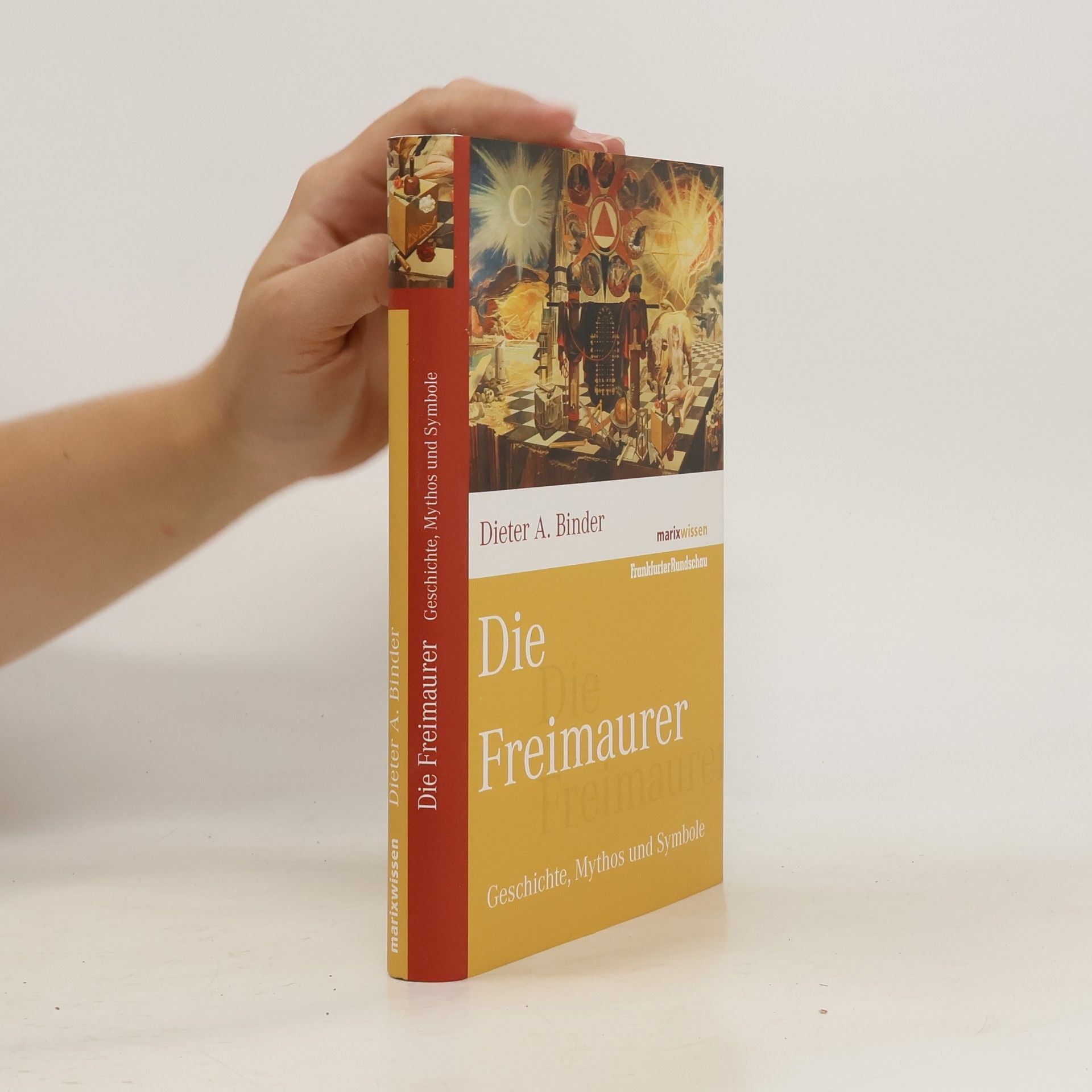 Dieter-Anton Binder Die Freimaurer
