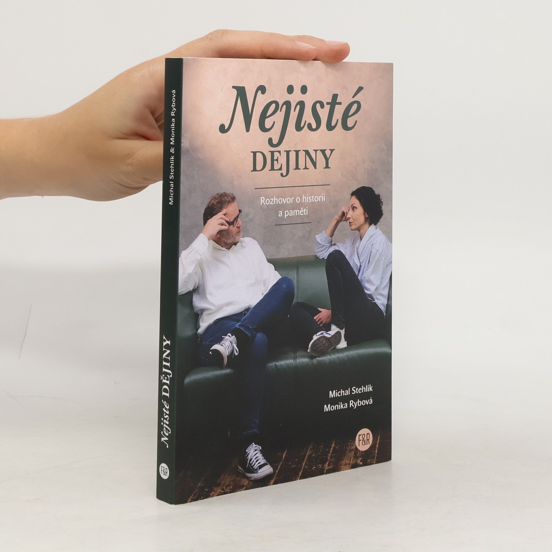 Michal Stehlík Nejisté dějiny. Rozhovor o historii a paměti