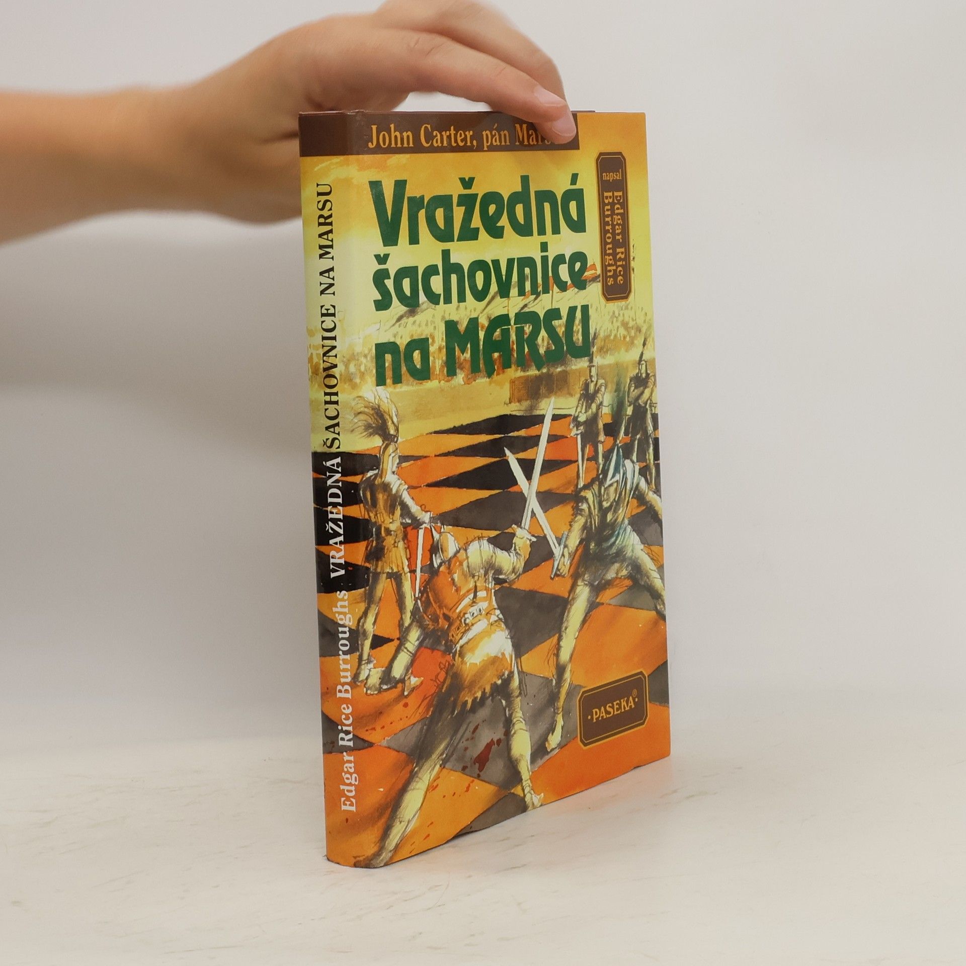 Edgar Rice Burroughs Vražedná šachovnice na Marsu (John Carter, pán Marsu)