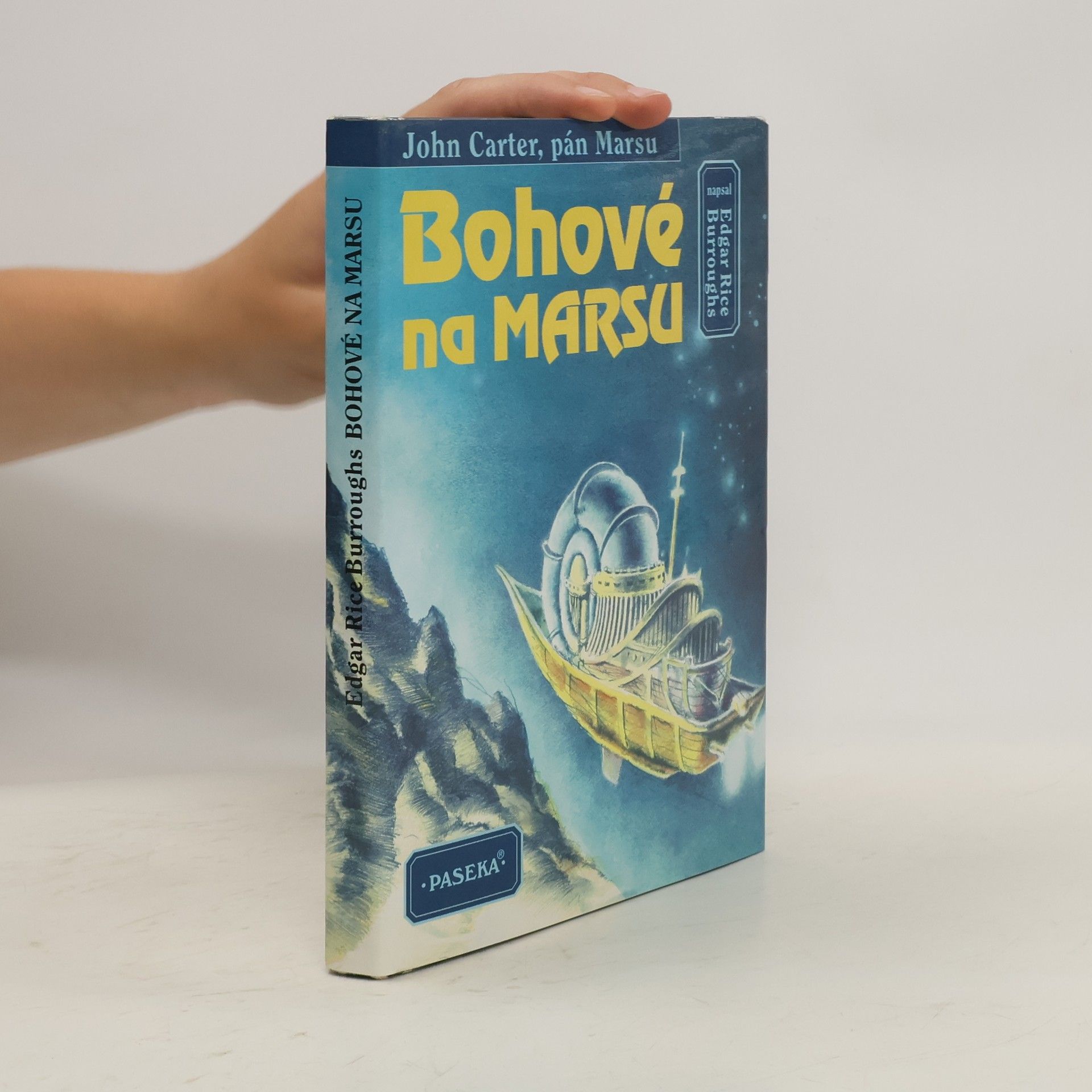 Edgar Rice Burroughs Bohové na Marsu (John Carter, pán Marsu)