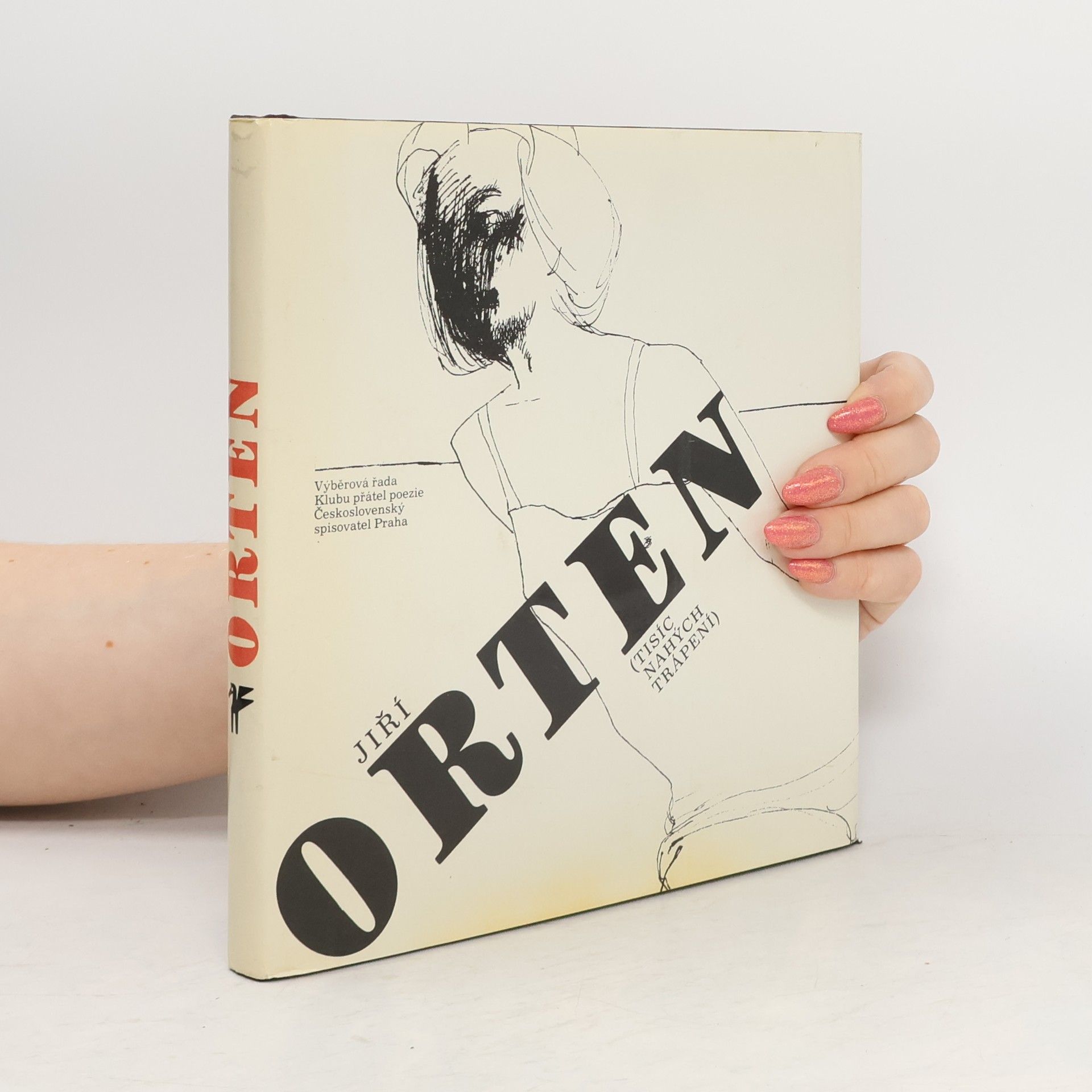 Jiří Orten Tisíc nahých trápení