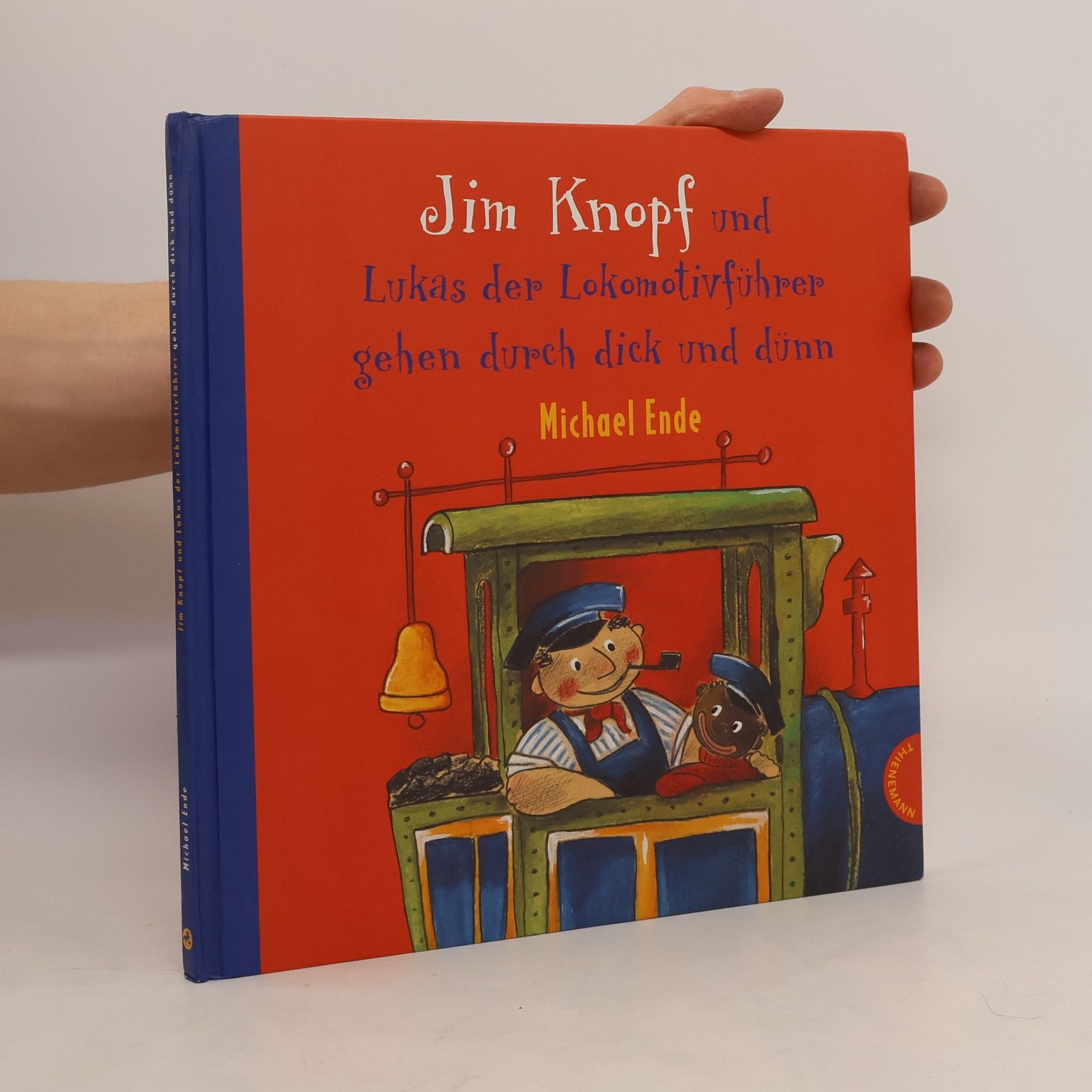 Michael Ende Jim Knopf und Lukas der Lokomotivführer gehen durch dick und dünn