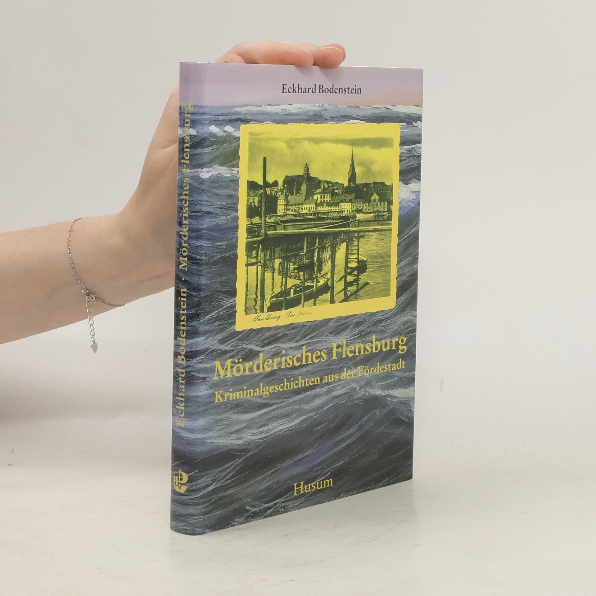 Eckhard Bodenstein Mörderisches Flensburg