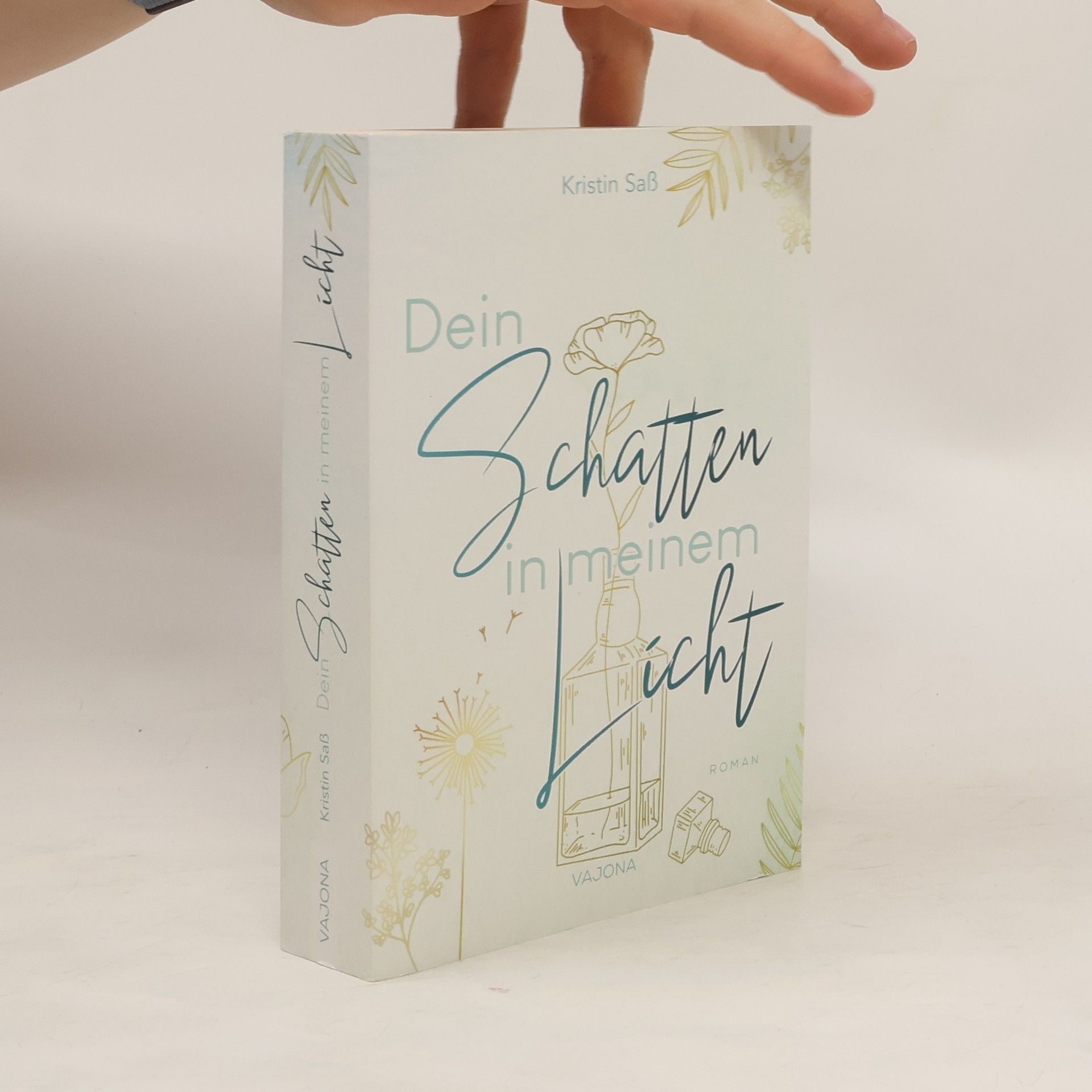 Kristin Saß Dein Schatten in meinem Licht