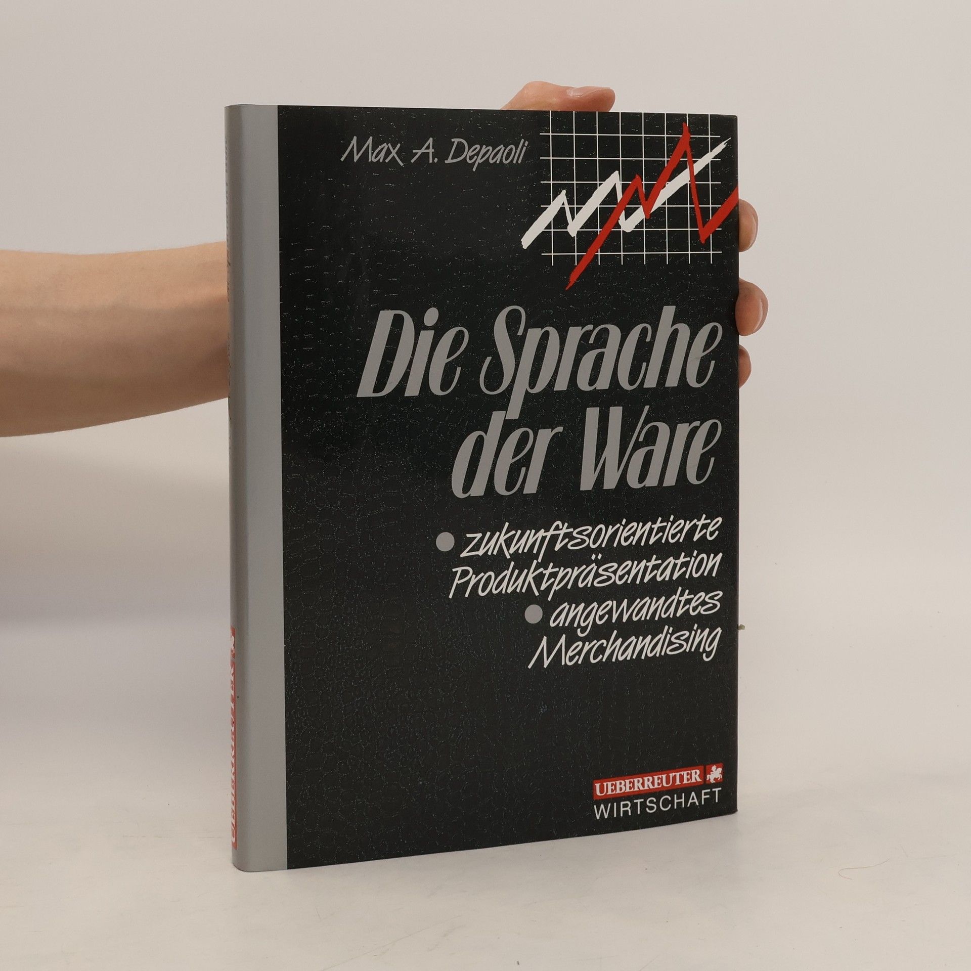 Max A. Depaoli Die Sprache der Ware