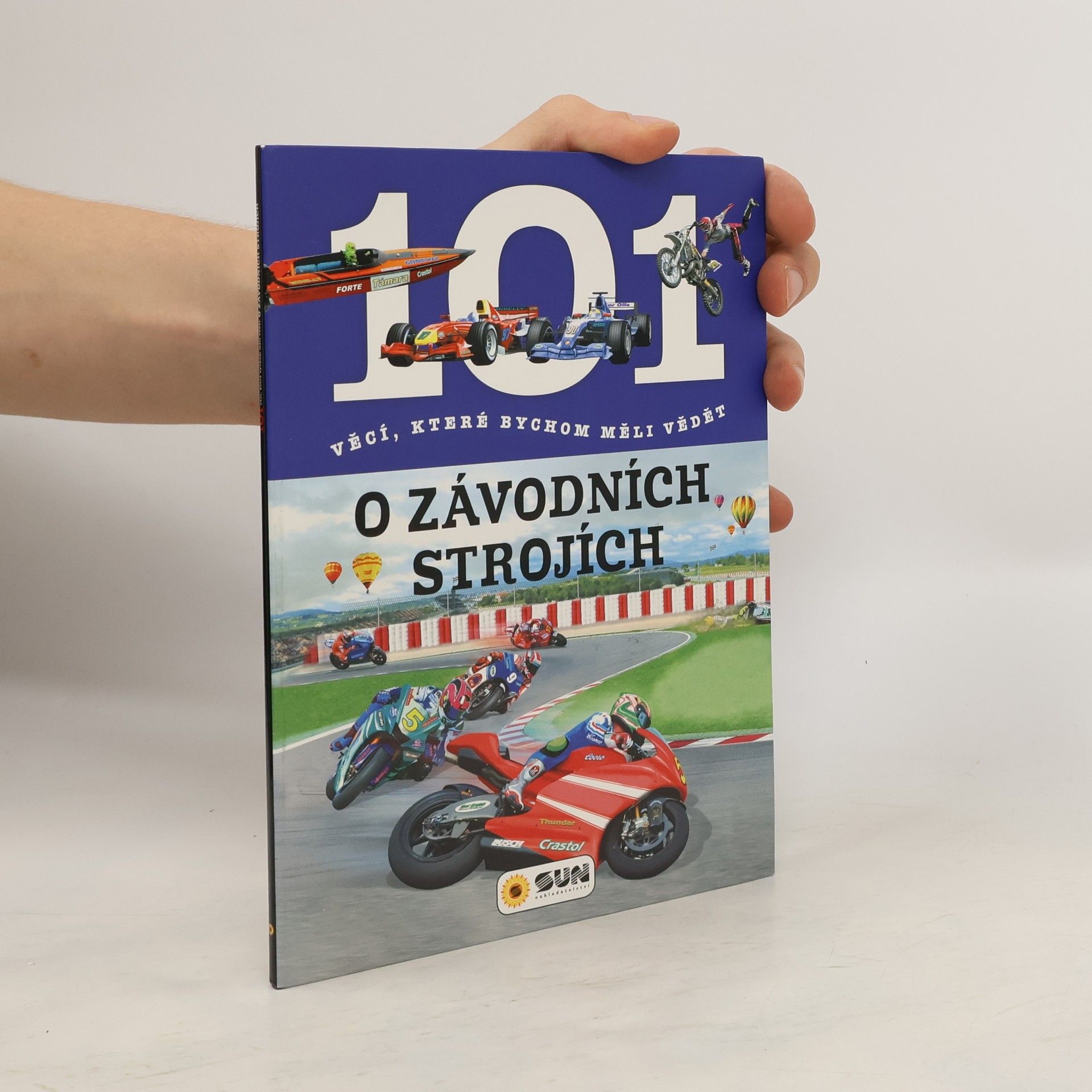 Hana Suchardová 101 věcí, které bychom měli vědět o závodních strojích