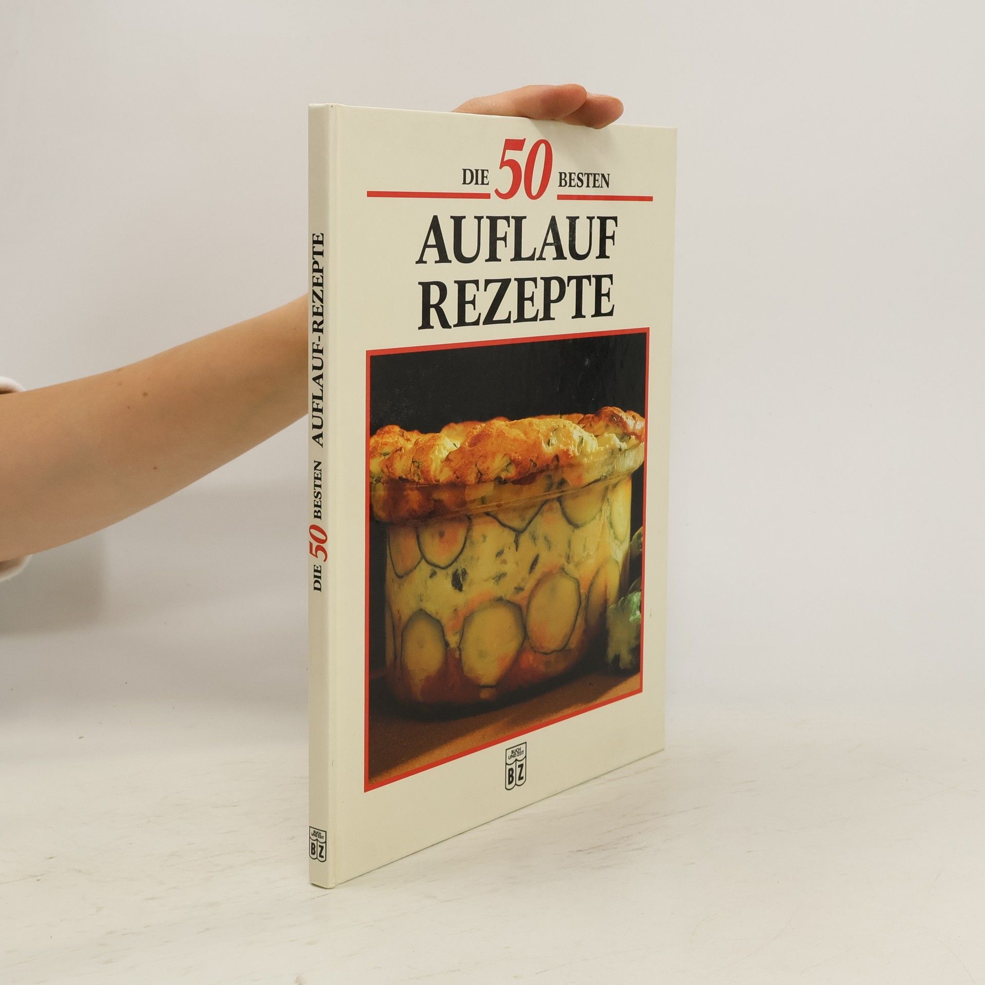 kolektiv Die 50 besten Auflauf Rezepte