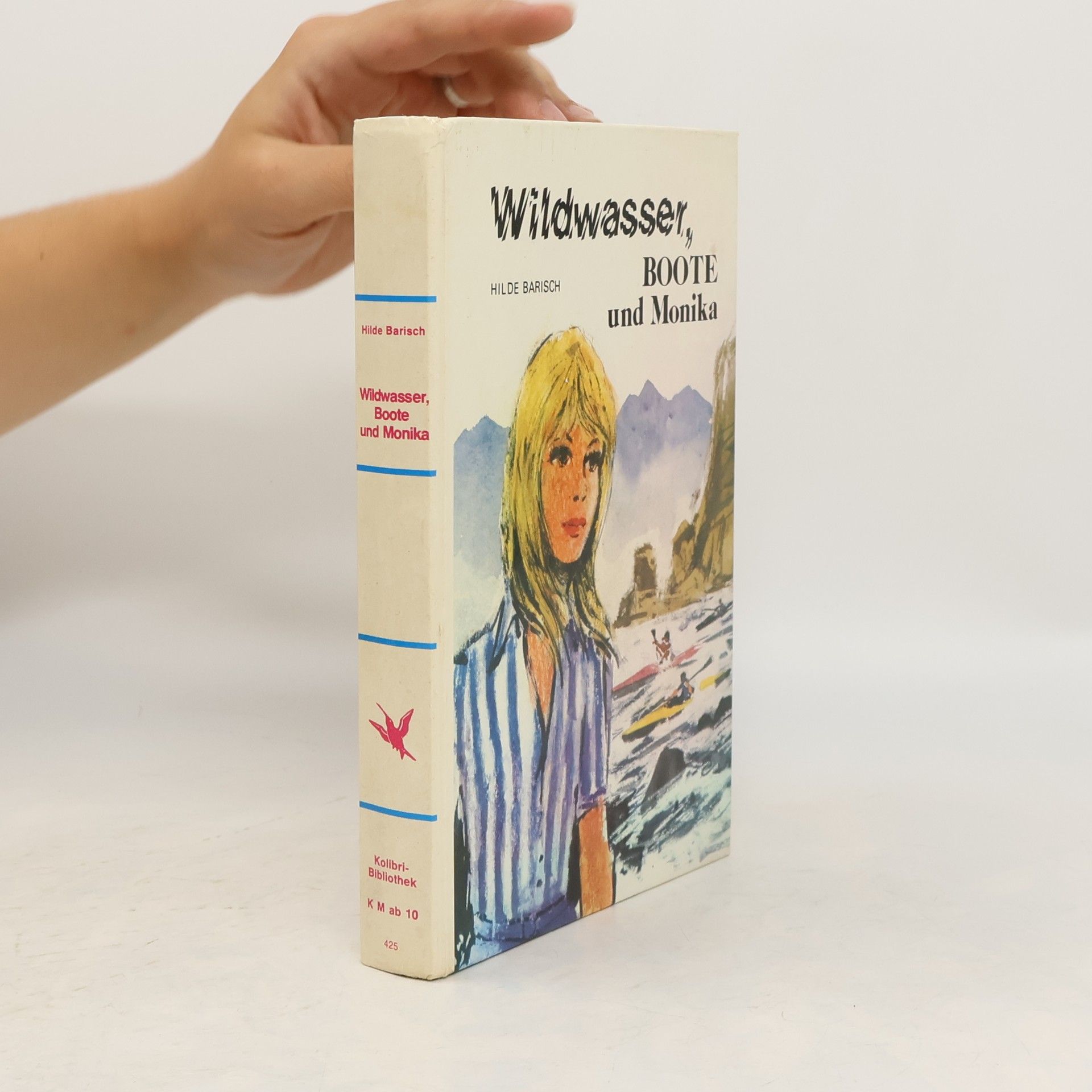 Hilde Barisch Wildwasser, Boote und Monika