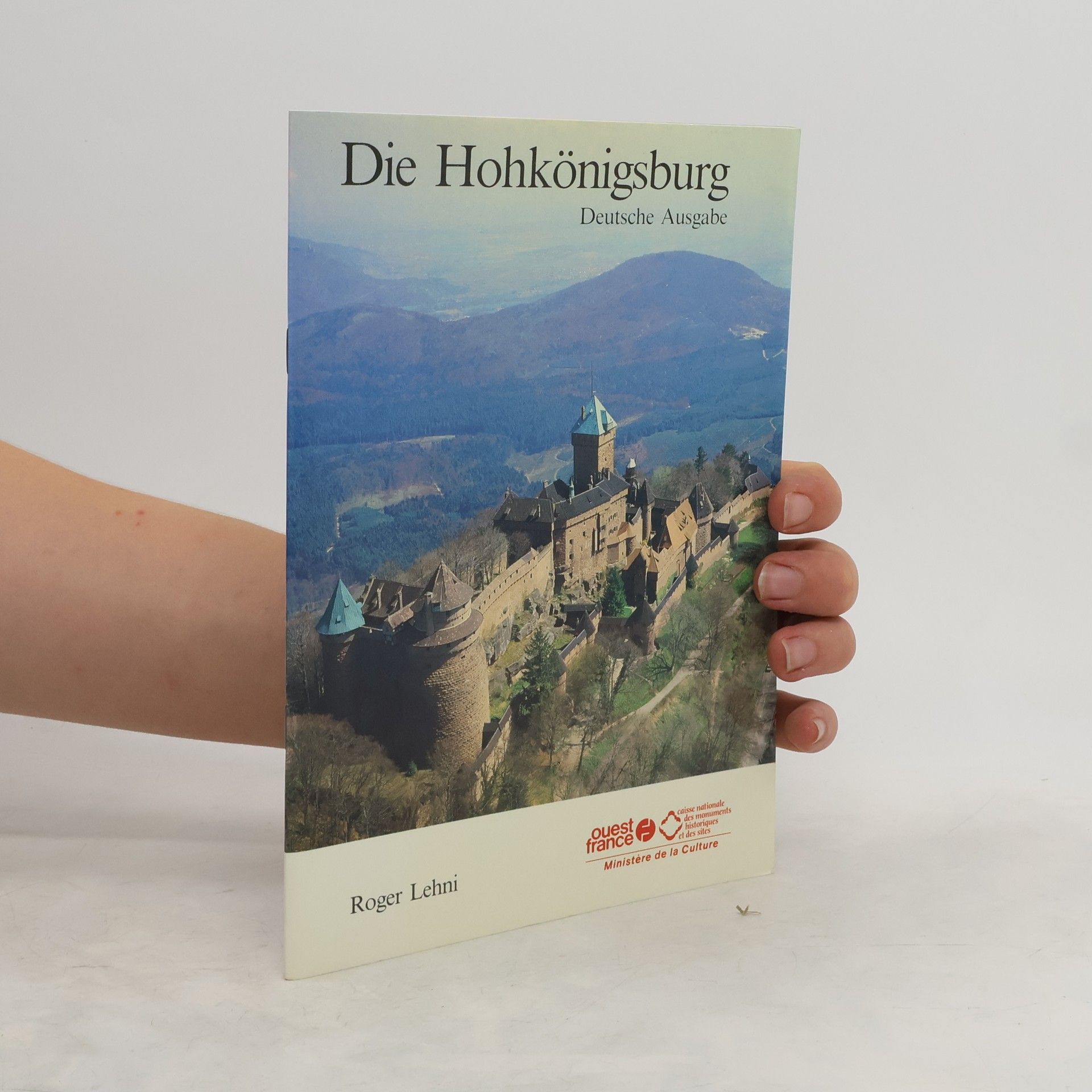 Roger Lehni Die Hohkönigsburg