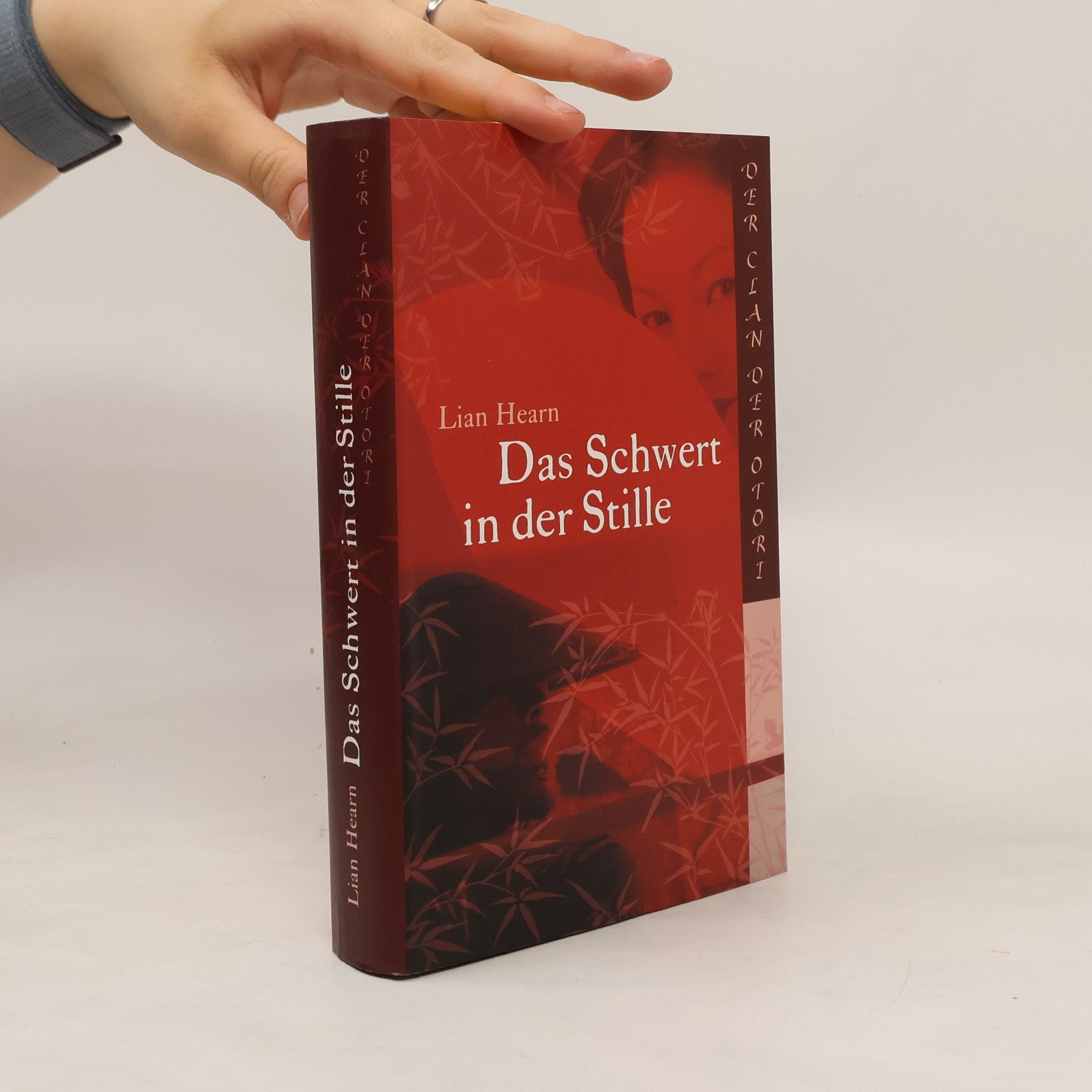 Lian Hearn Das Schwert in der Stille. Der Clan der Otori, Buch I
