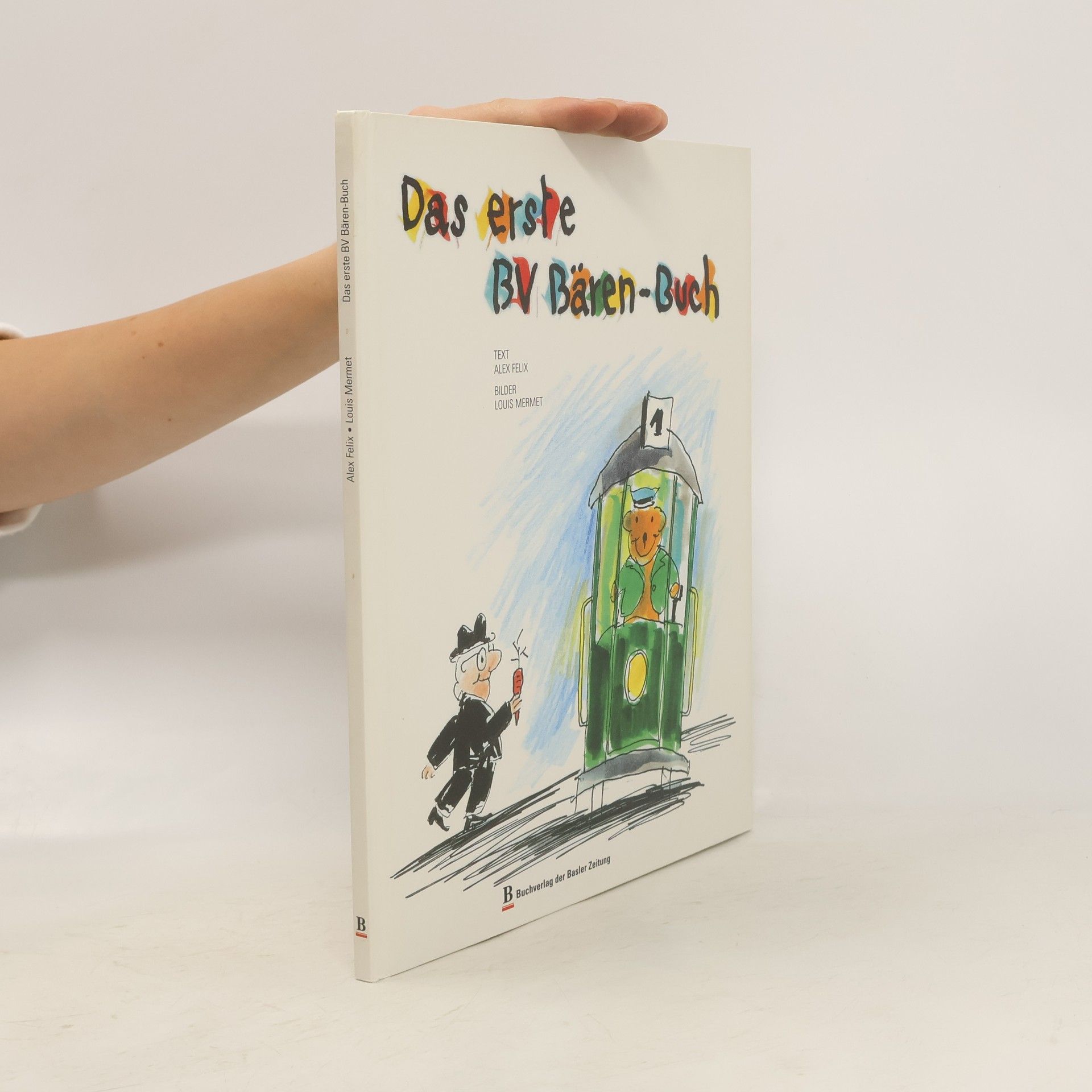 Alex Felix Das erste BV-Bären-Buch