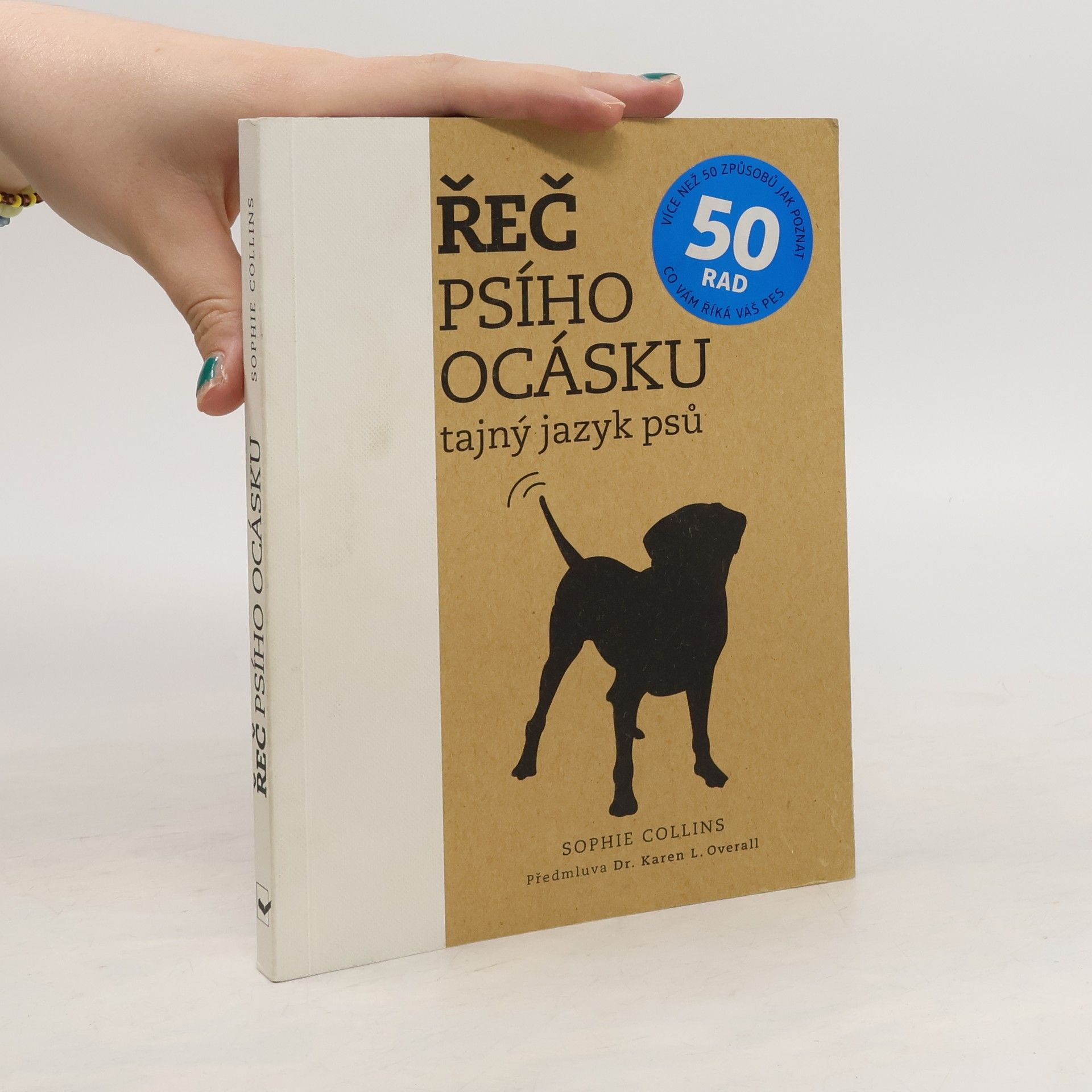 Sophie Collins Řeč psího ocásku : tajný jazyk psů