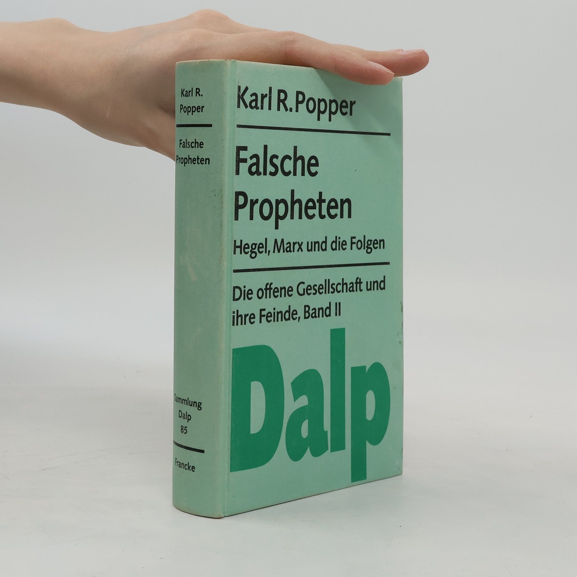 Karl R. Popper Falsche Propheten