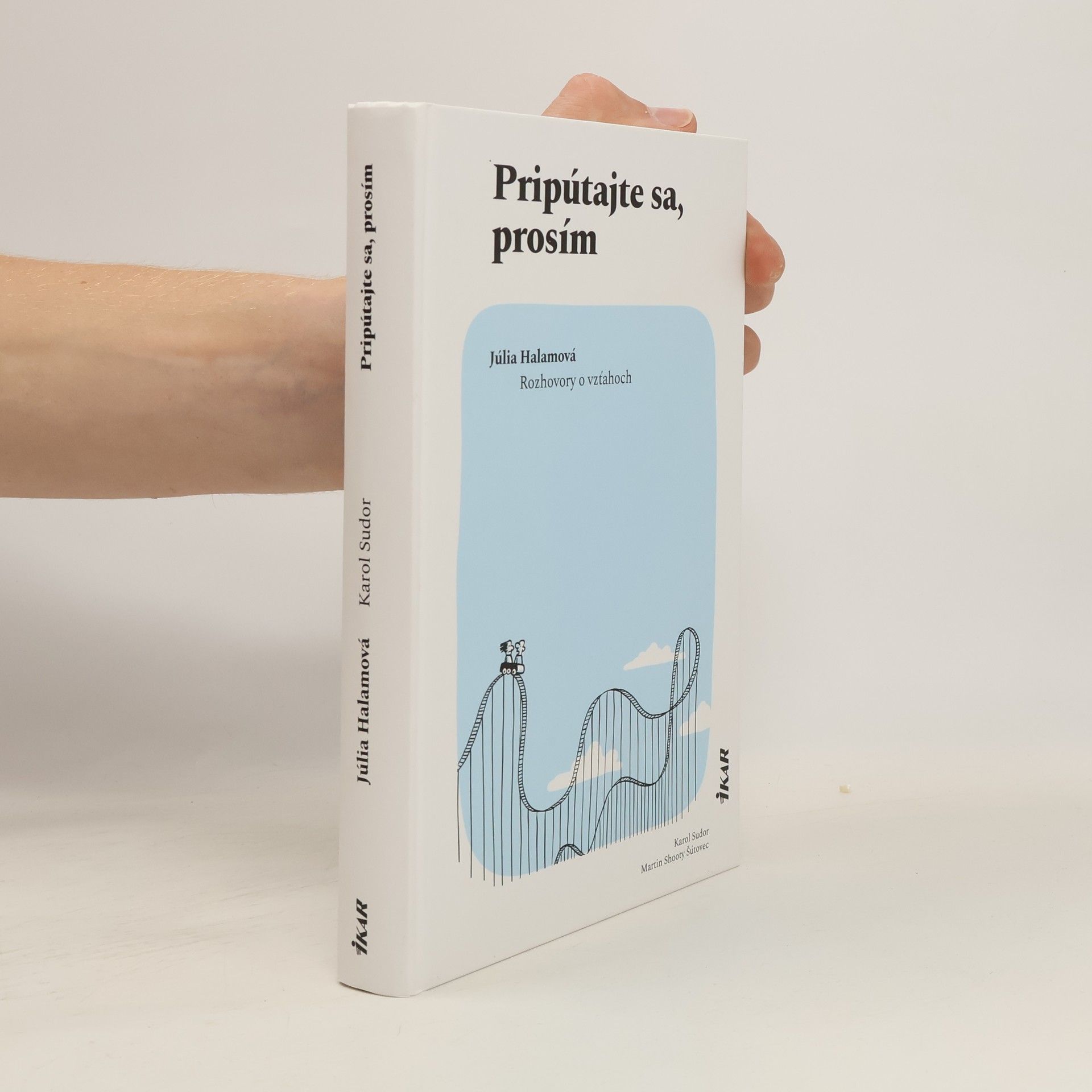 Júlia Sadovská Halamová Pripútajte sa, prosím