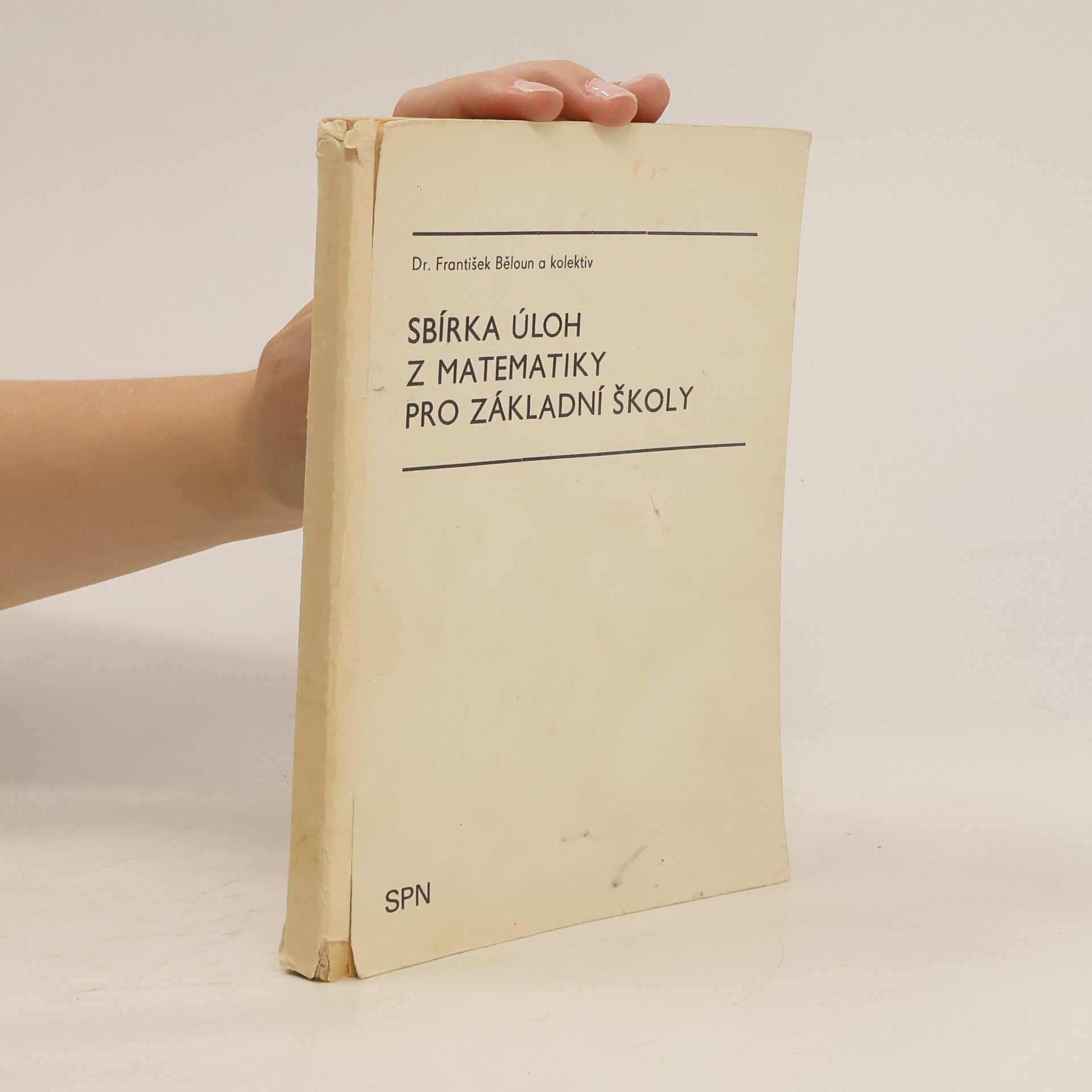 František Běloun Sbírka úloh z matematiky pro základní školy