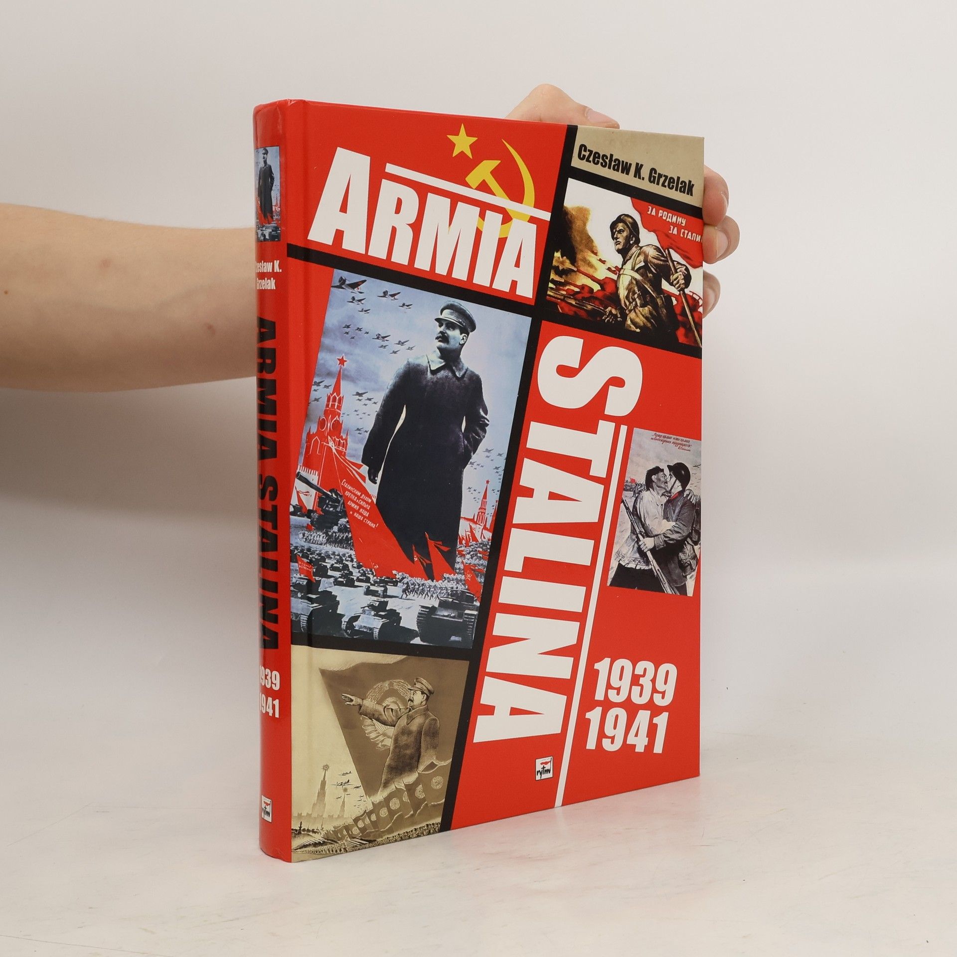 Czesław Grzelak Armia Stalina 1939-1941
