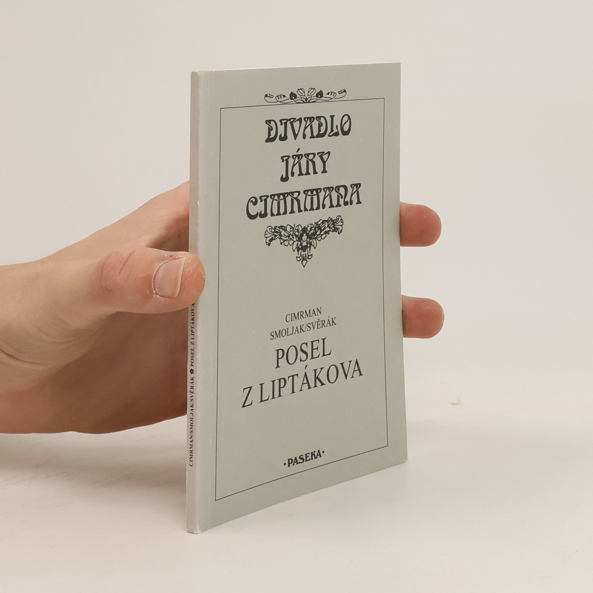 Ladislav Smoljak Posel z Liptákova