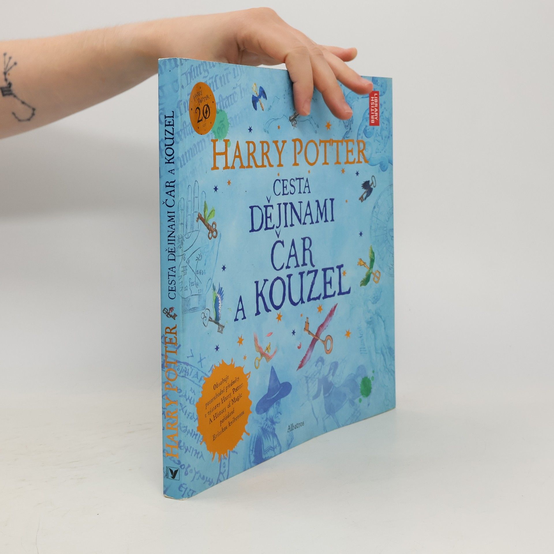 Kateřina Stupková Harry Potter. Cesta dějinami čar a kouzel