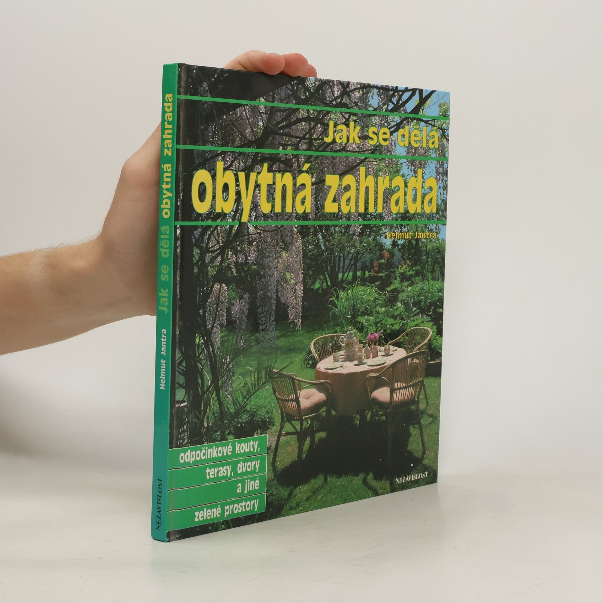 Helmut Jantra Jak se dělá obytná zahrada