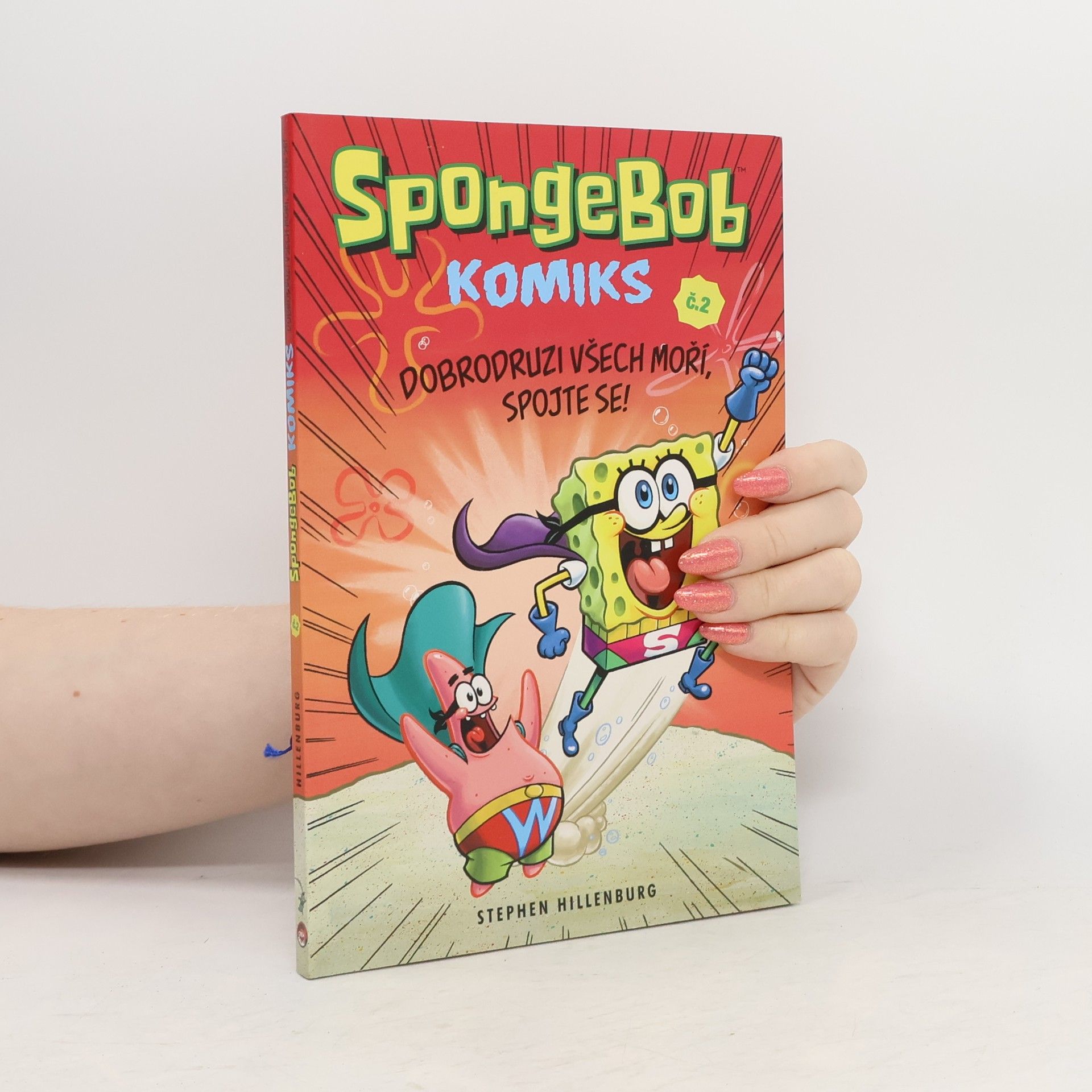 Stephen Hillenburg Dobrodruzi všech moří, spojte se!