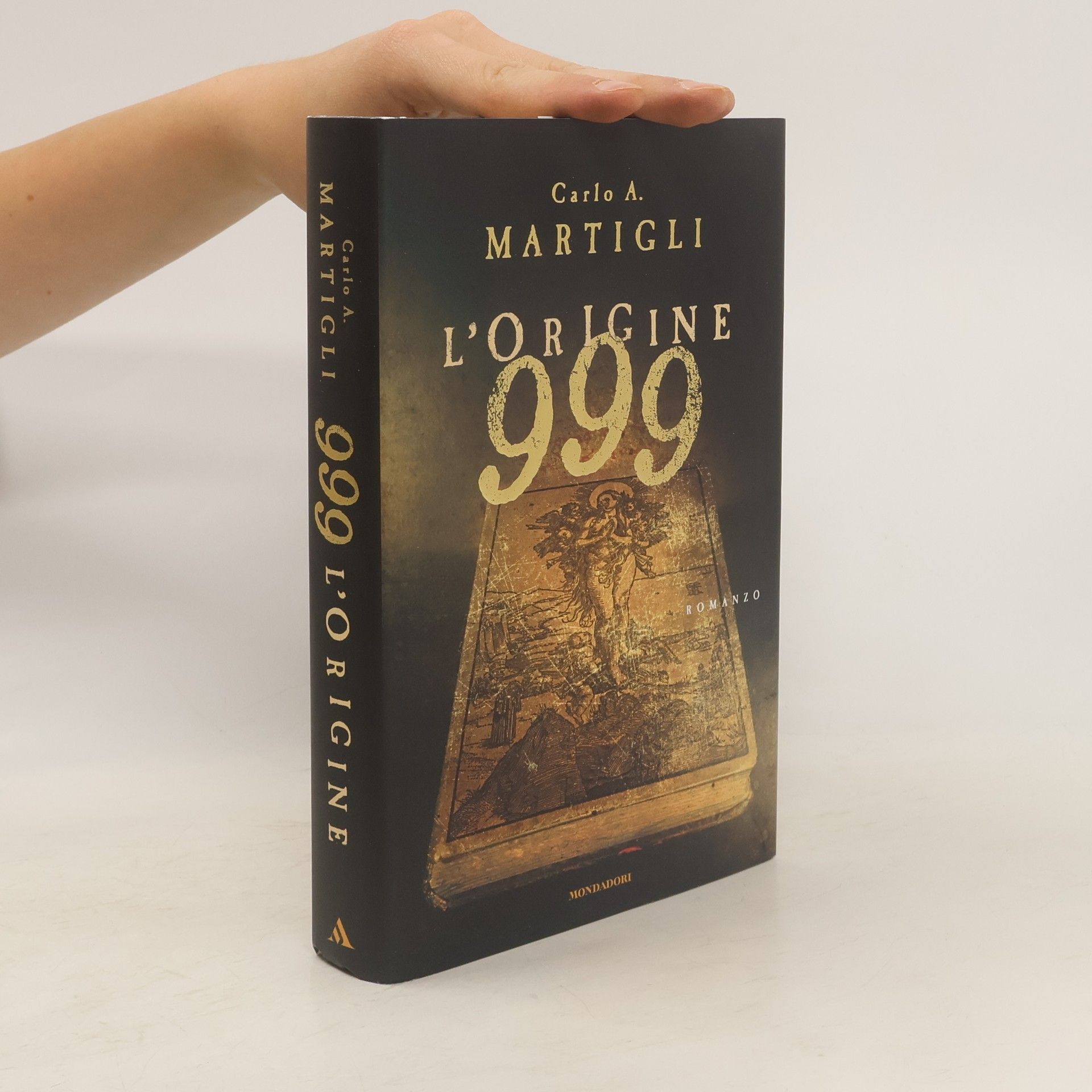 Carlo A. Martigli 999. L'origine