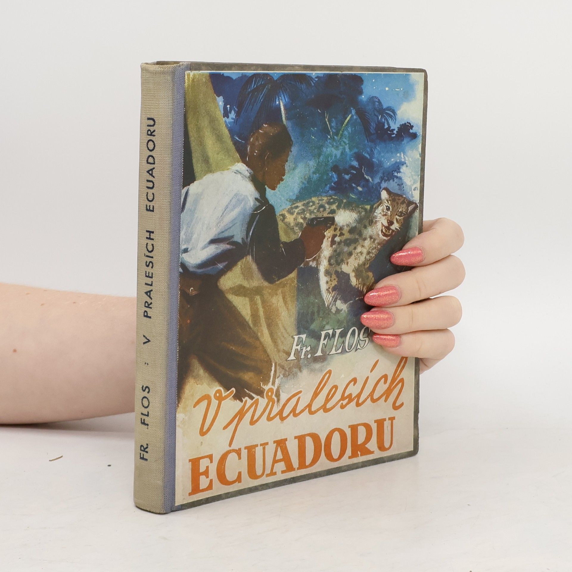 František Flos V pralesích Ecuadoru