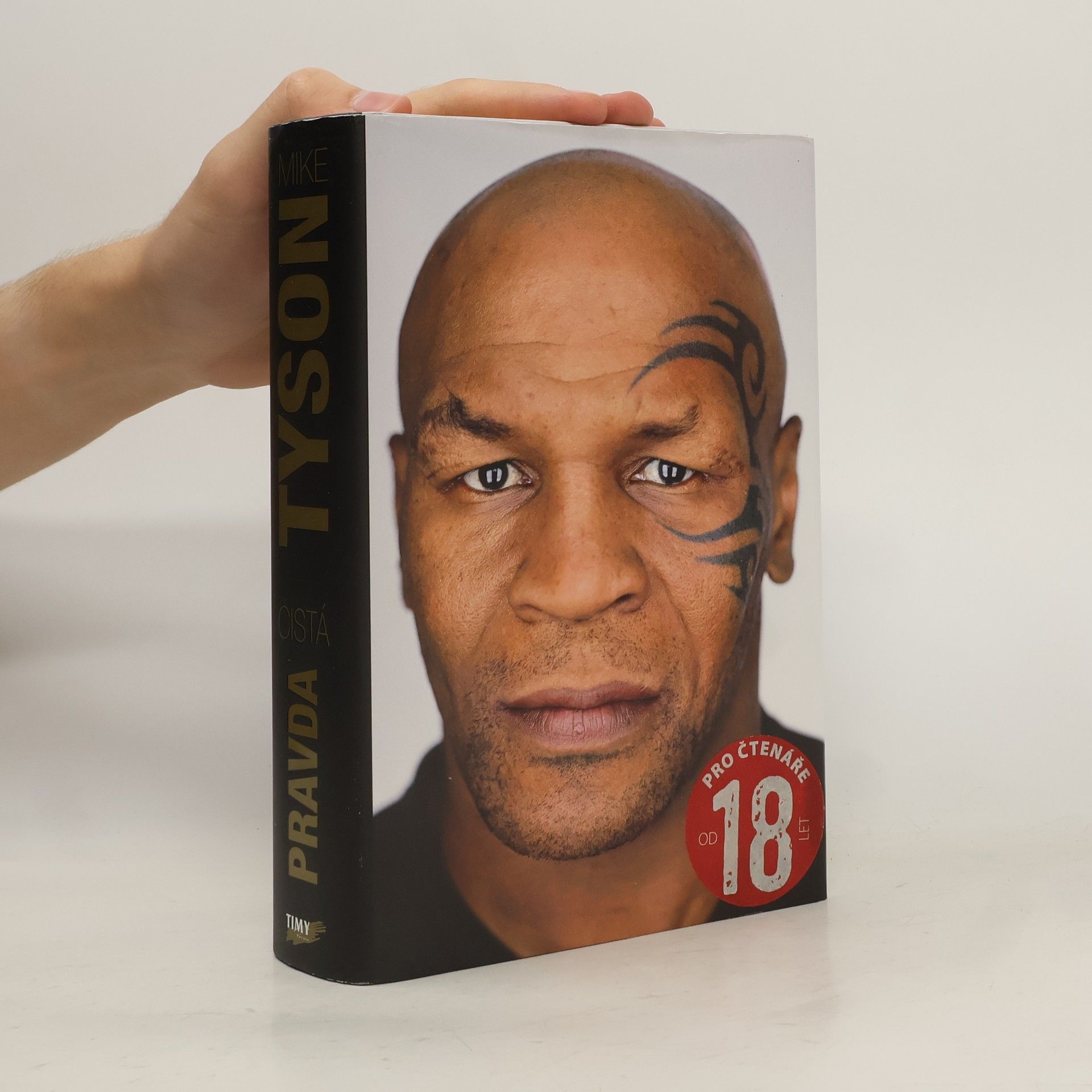 Mike Tyson Mike Tyson - Čistá pravda
