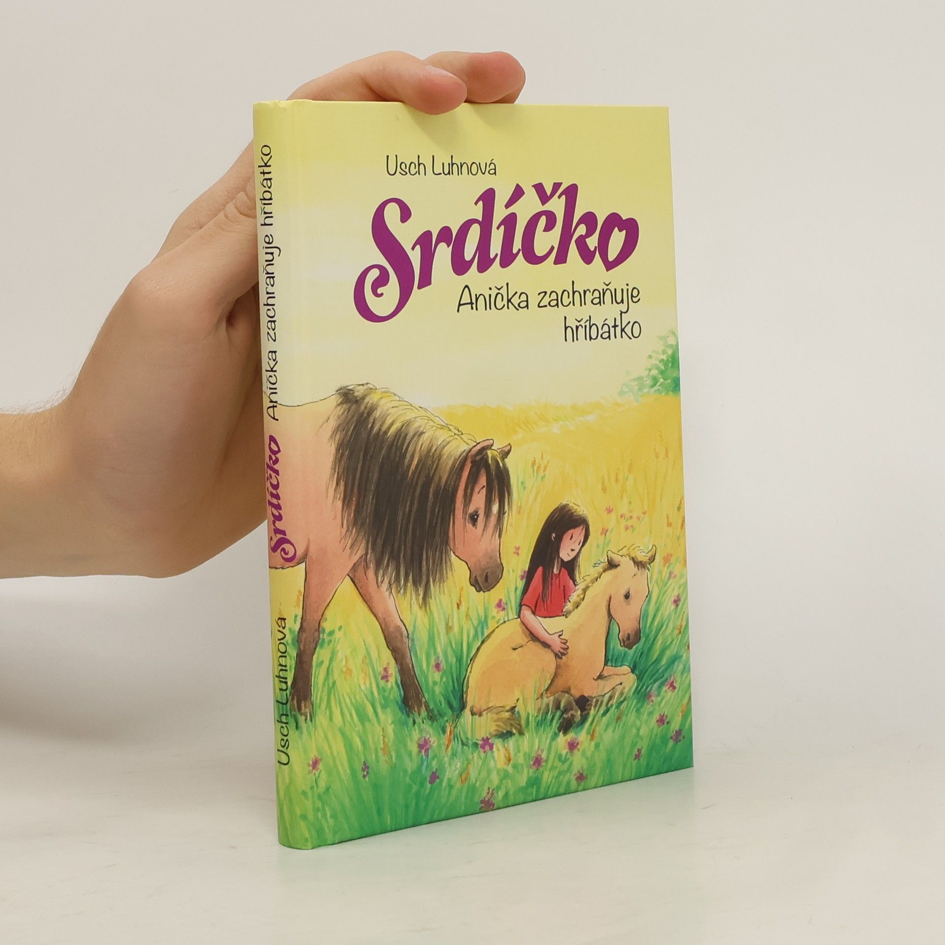 Usch Luhn Srdíčko - Anička zachraňuje hříbátko