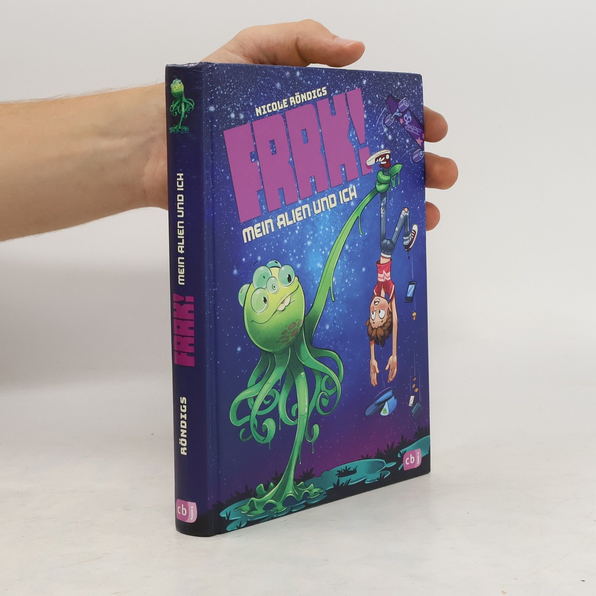Nicole Röndigs FRRK! - Mein Alien und ich