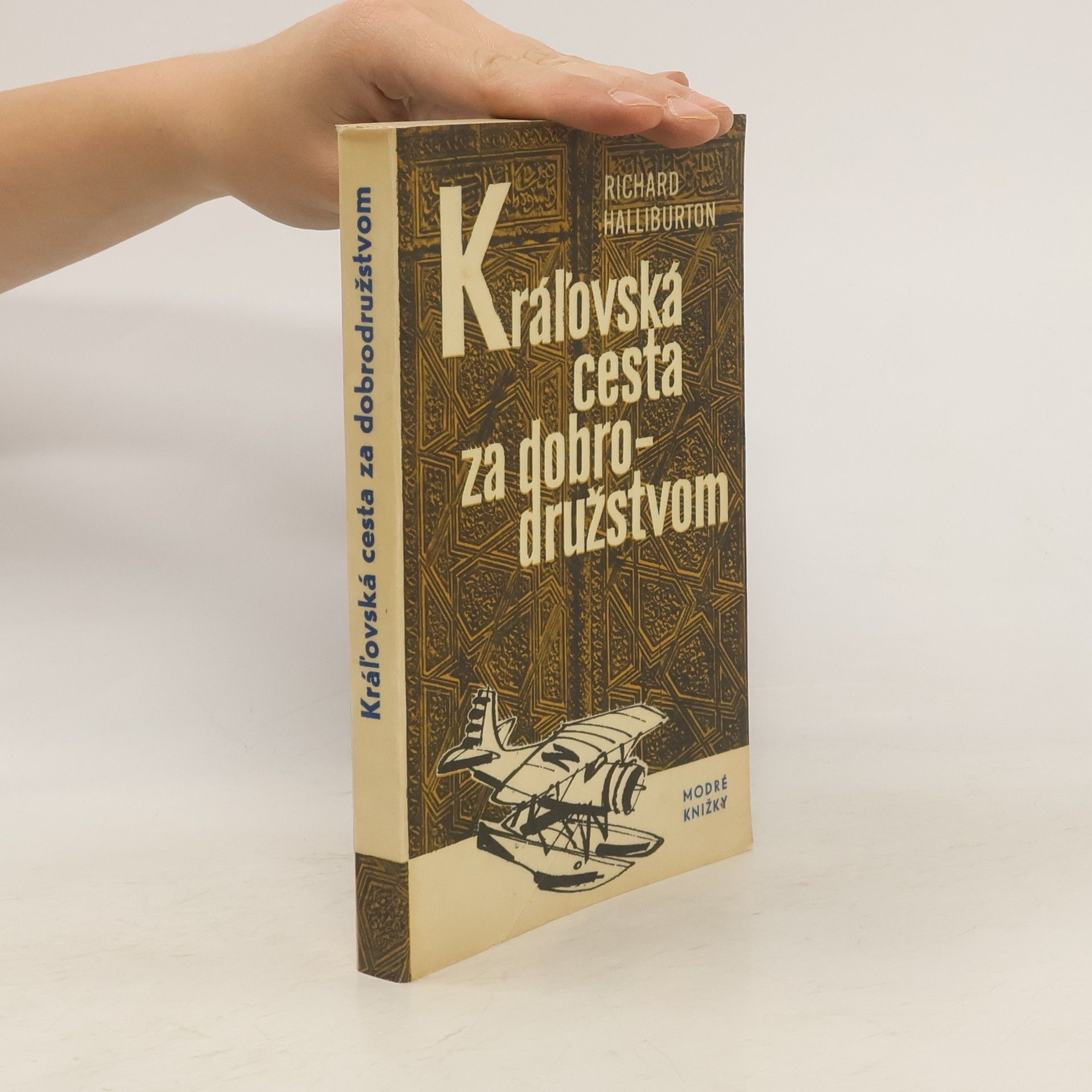 Richard Halliburton Kráľovská cesta za dobrodružstvom