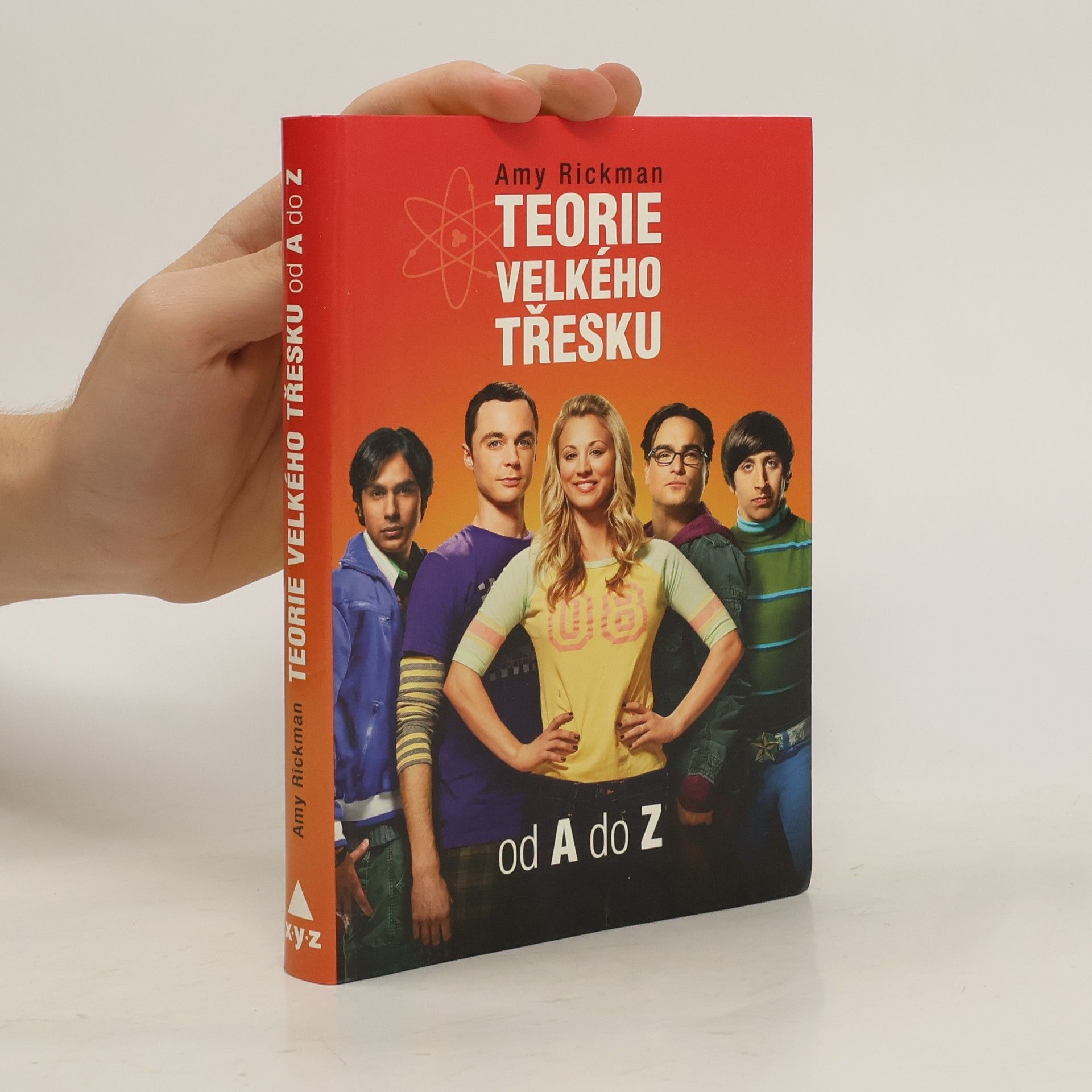Amy Rickman Teorie velkého třesku od A do Z