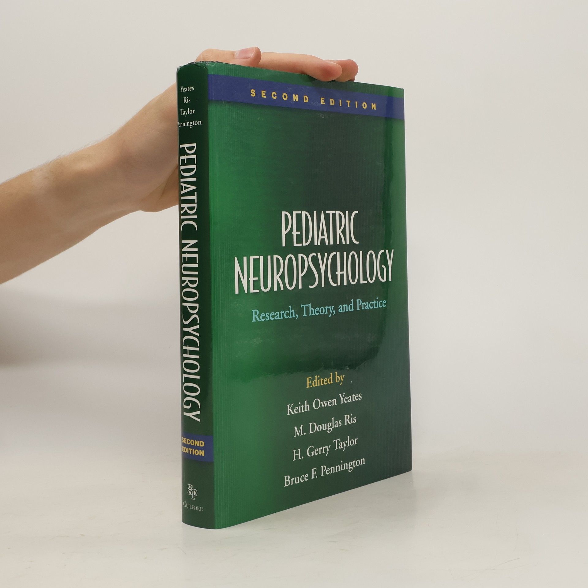 Keith Owen Yeates Pediatric Neuropsychology, Second Edition