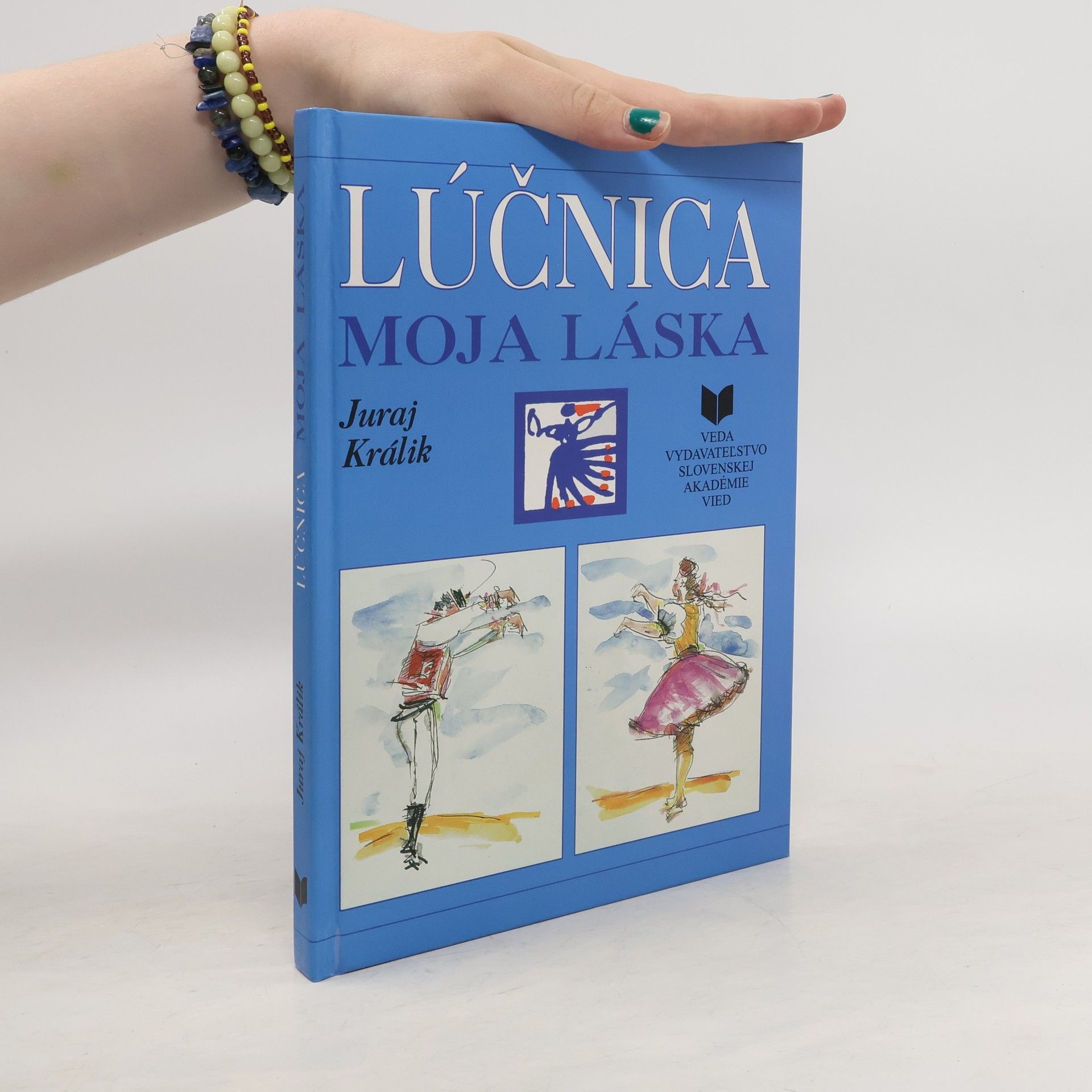 Juraj Králík Lúčnica moja láska
