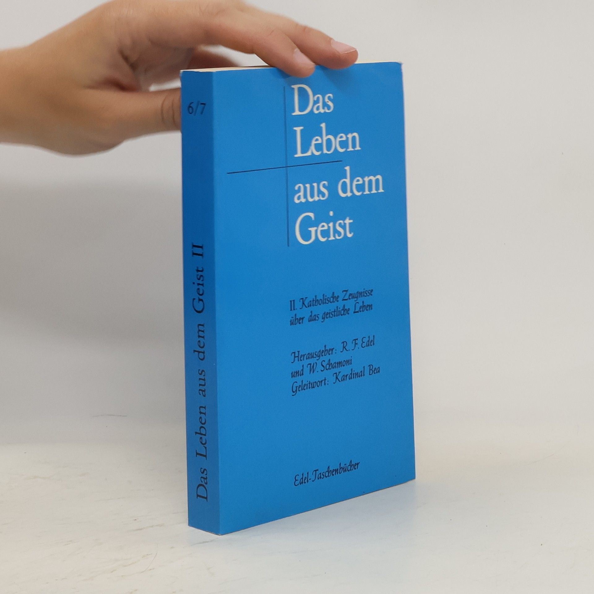 Augustinus Bea Katholische Zeugnisse über das geistliche Leben