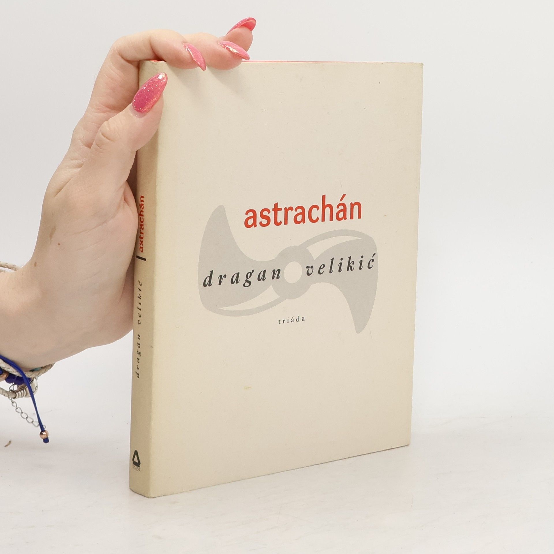 Dragan Velikić Astrachán