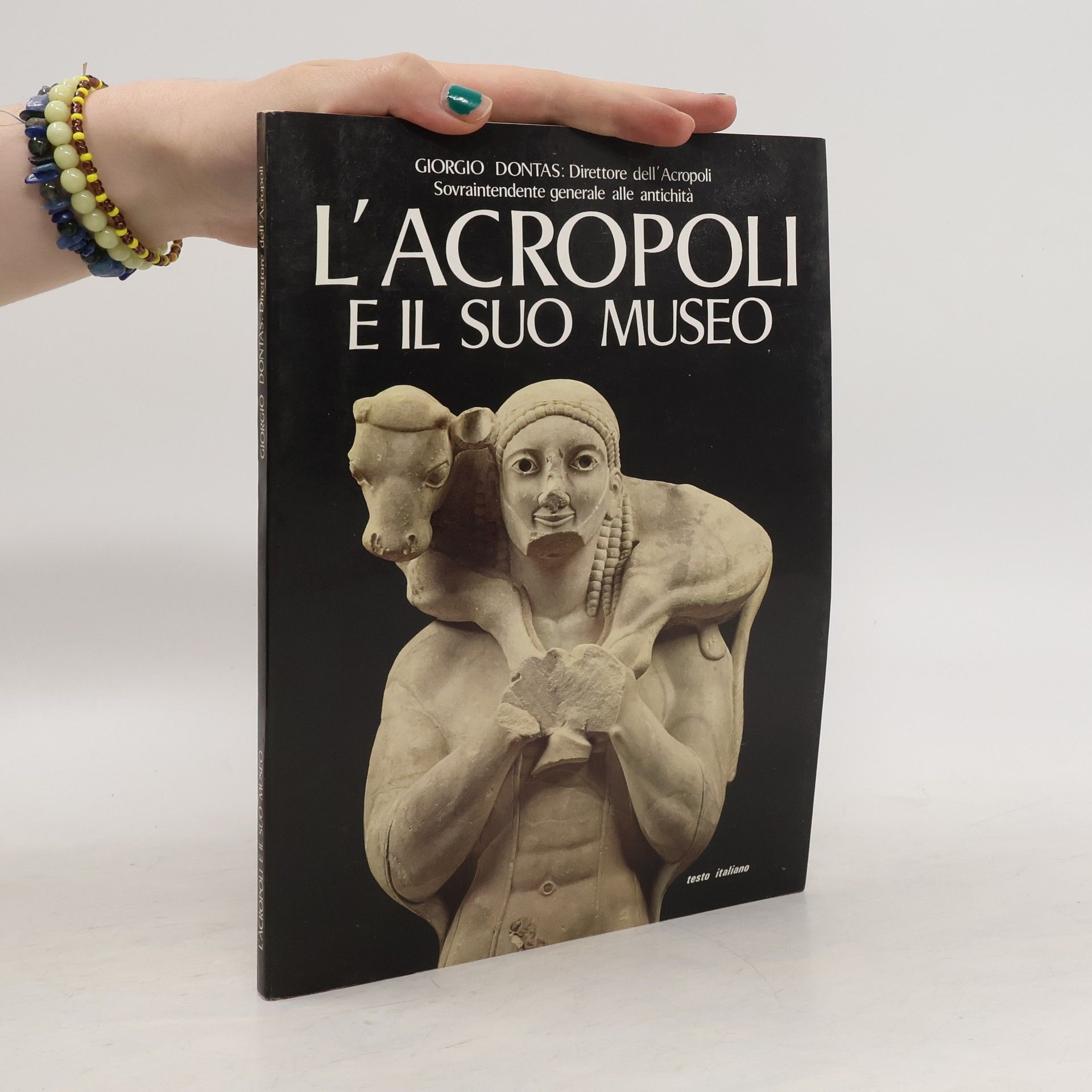Giorgio Dontas L'Acropoli e il suo museo