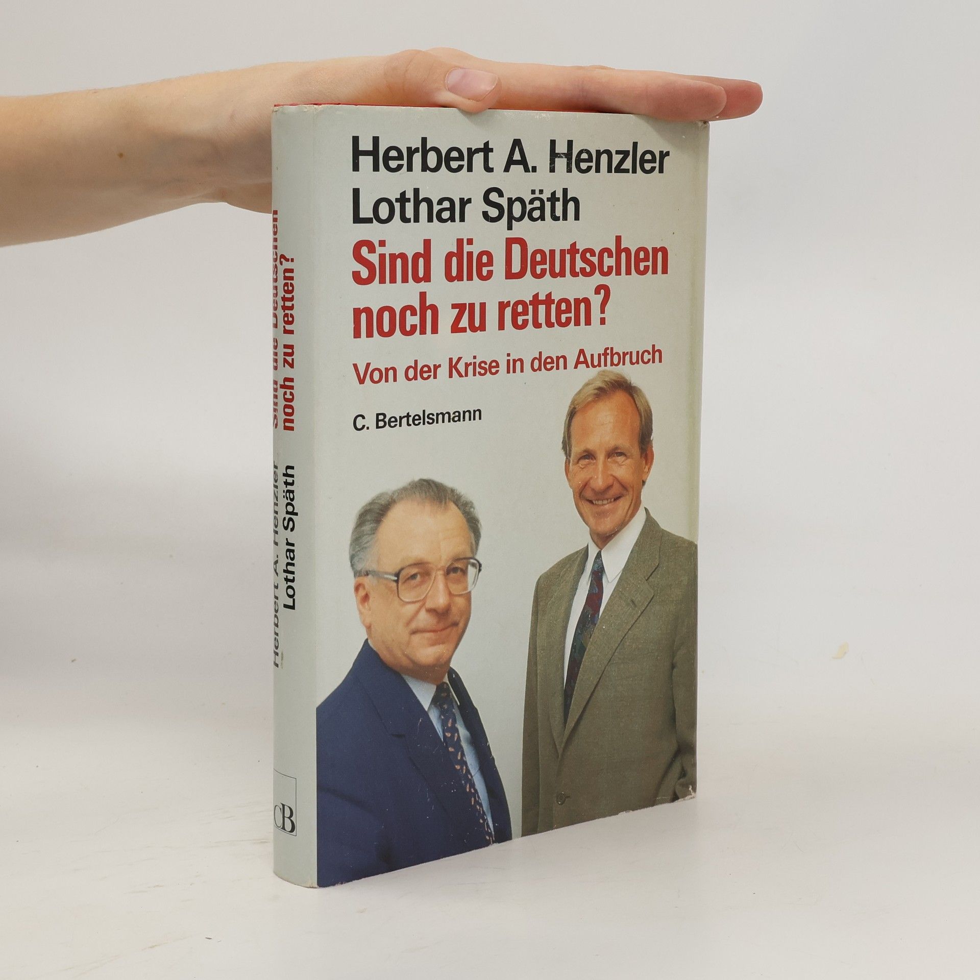 Herbert Henzler Sind die Deutschen noch zu retten?