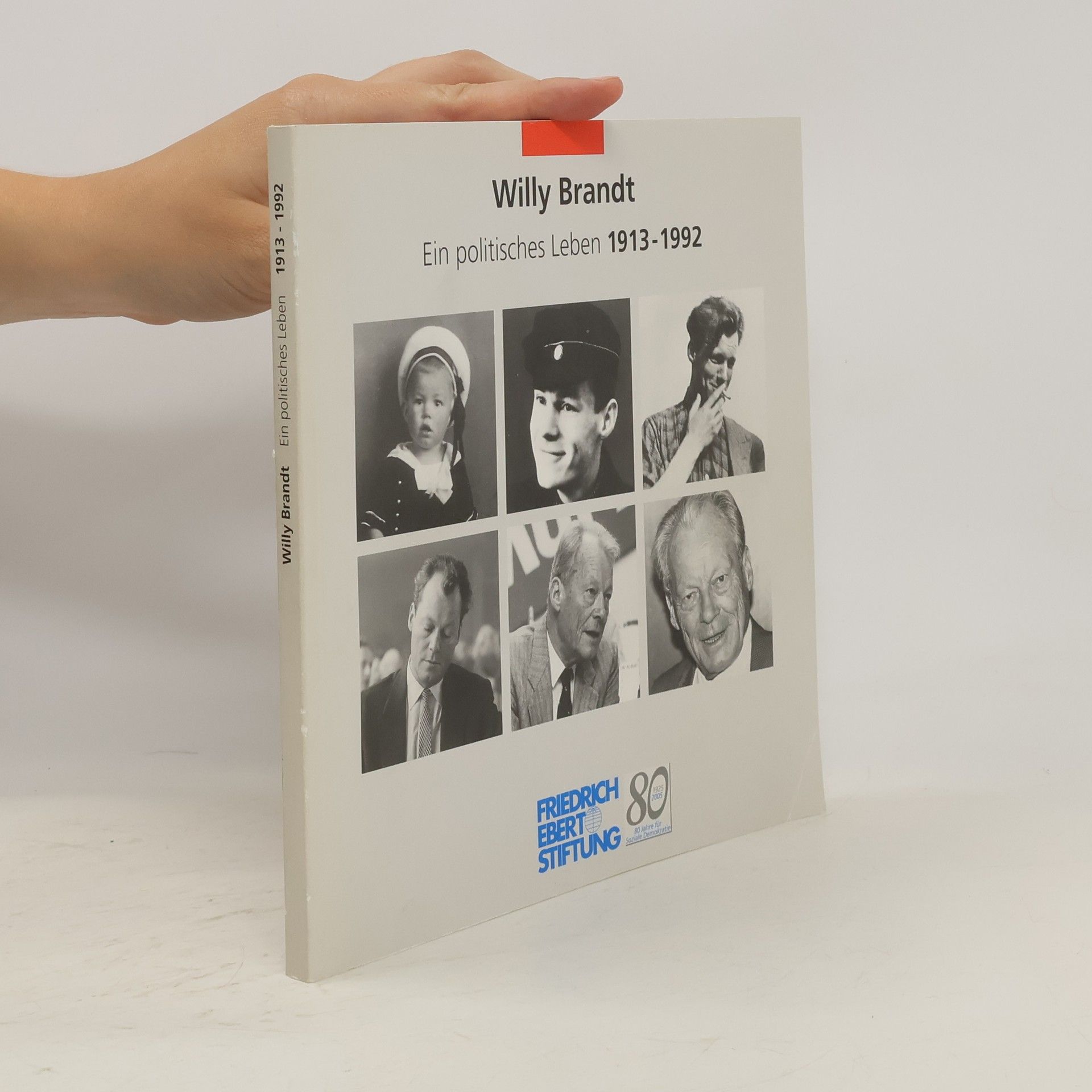 Werner Krause Willy Brandt, ein politisches Leben, 1913 - 1992