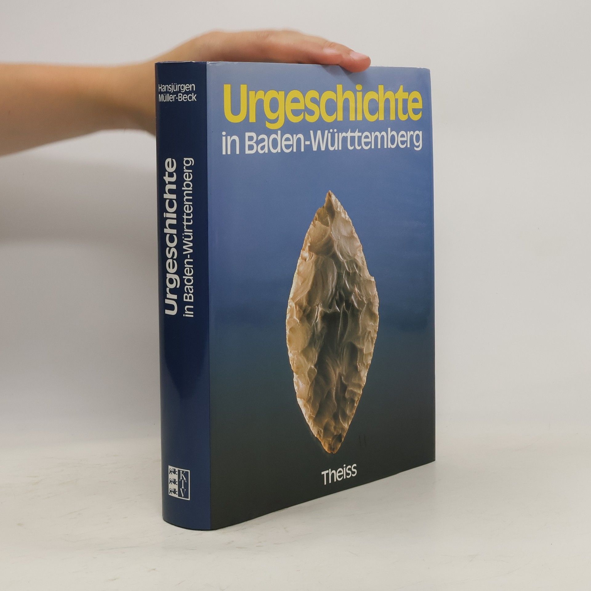 Hansjürgen Müller-Beck Urgeschichte in Baden-Württemberg