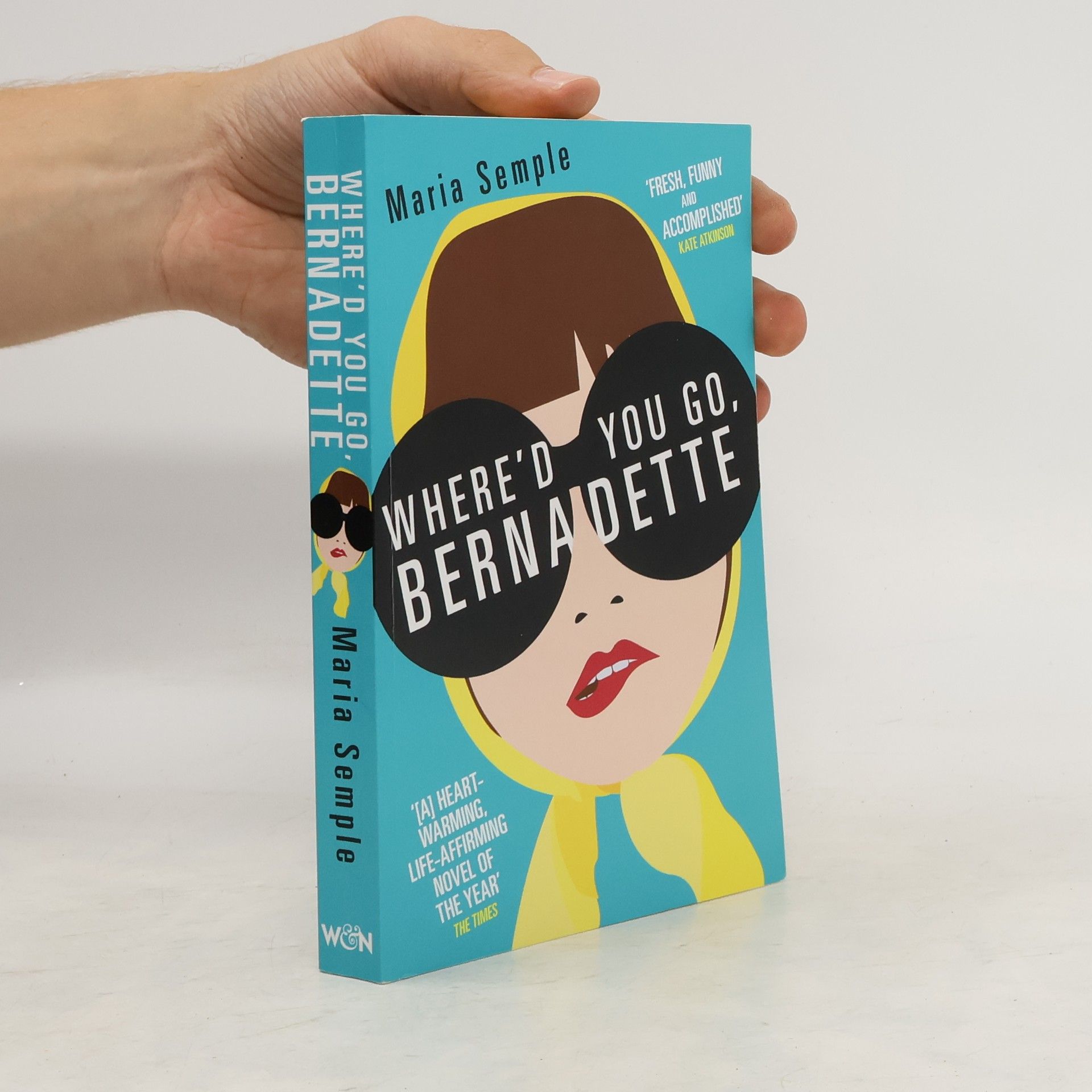 Maria Semple Where'd you go, Bernadette