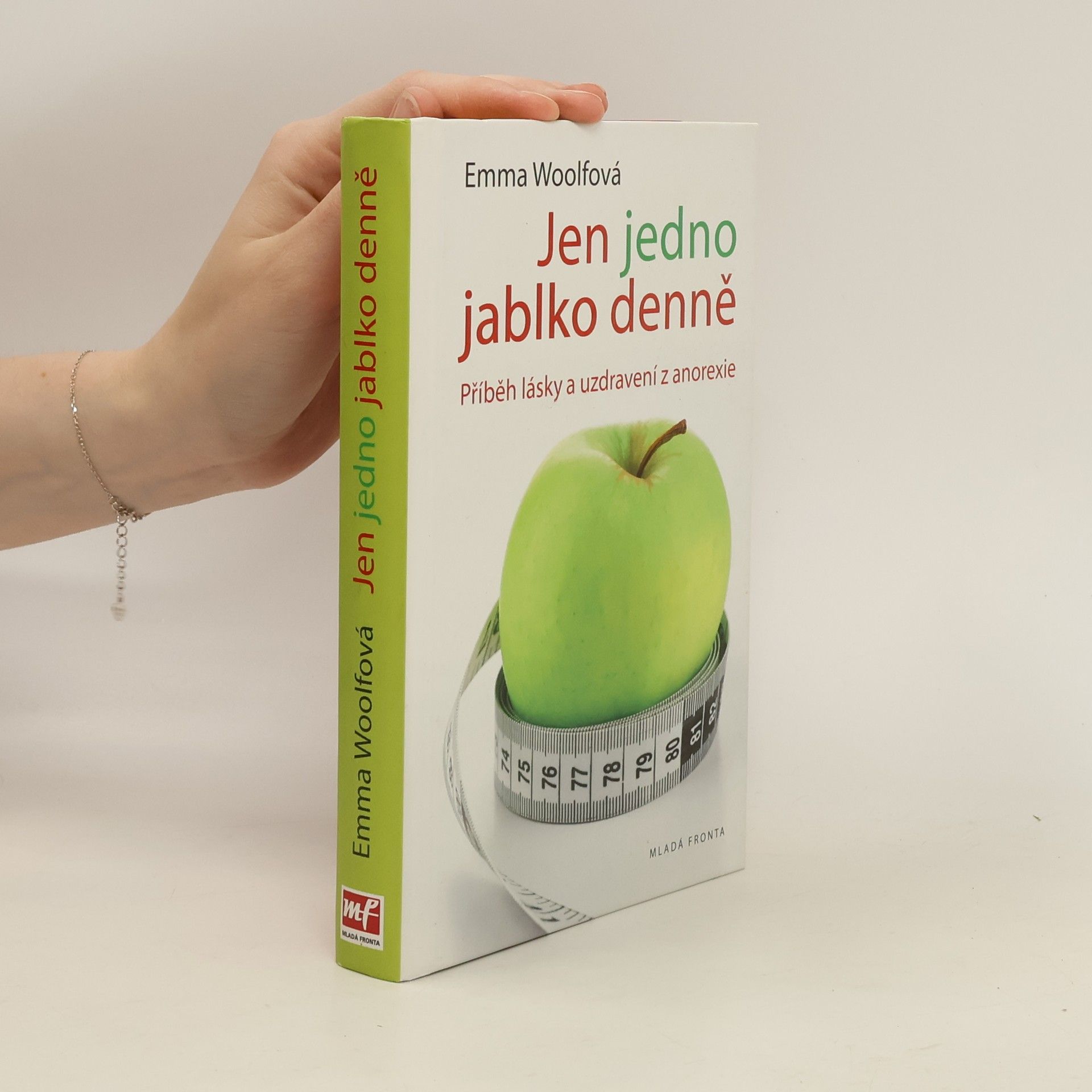 Emma Woolf Jen jedno jablko denně : příběh lásky a uzdravení z anorexie