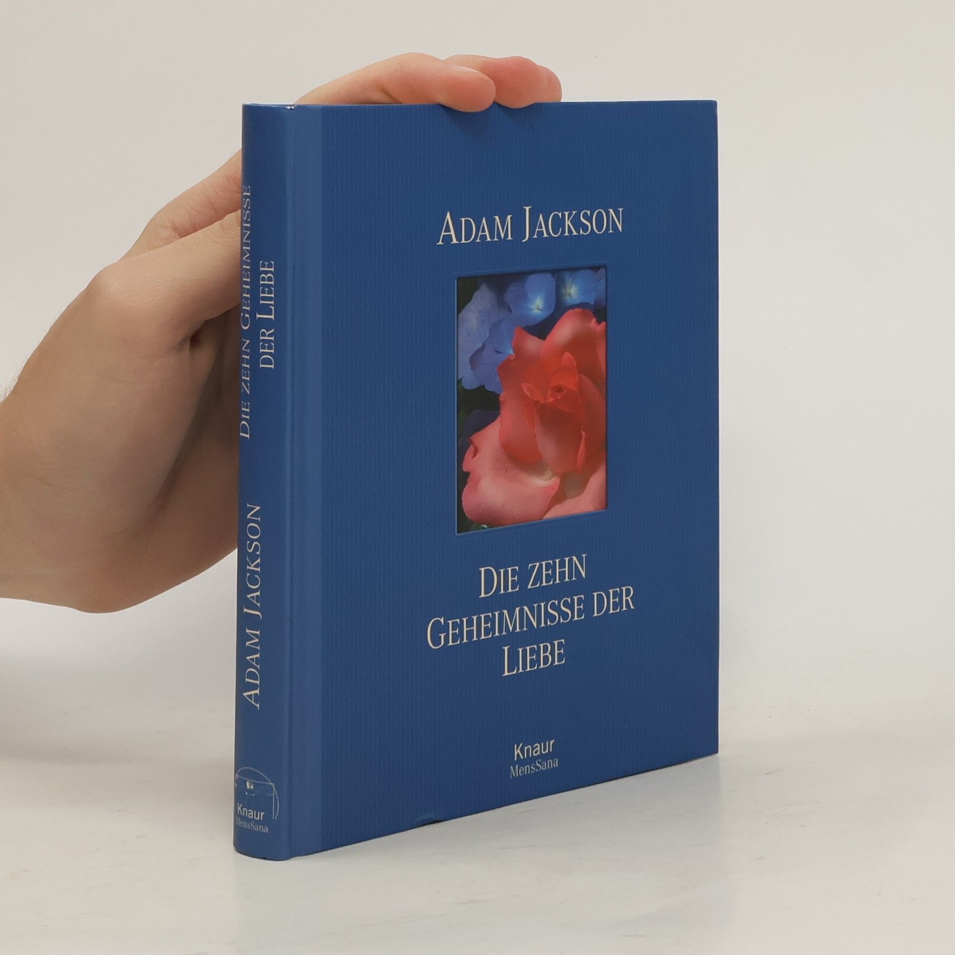 Adam J. Jackson Die zehn Geheimnisse der Liebe